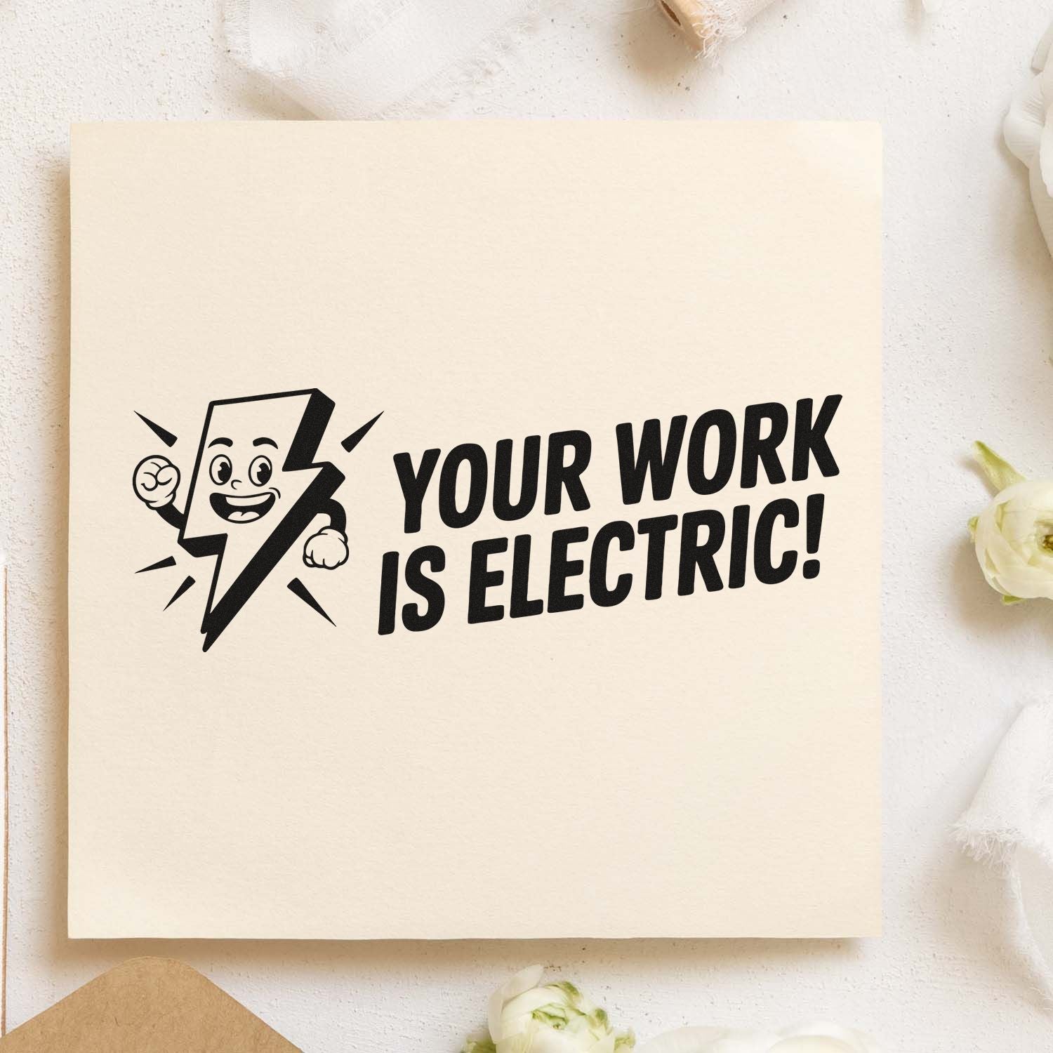 Black custom stamp and seal on cream paper with cartoon lightning bolt and bold text, YOUR WORK IS ELECTRIC!