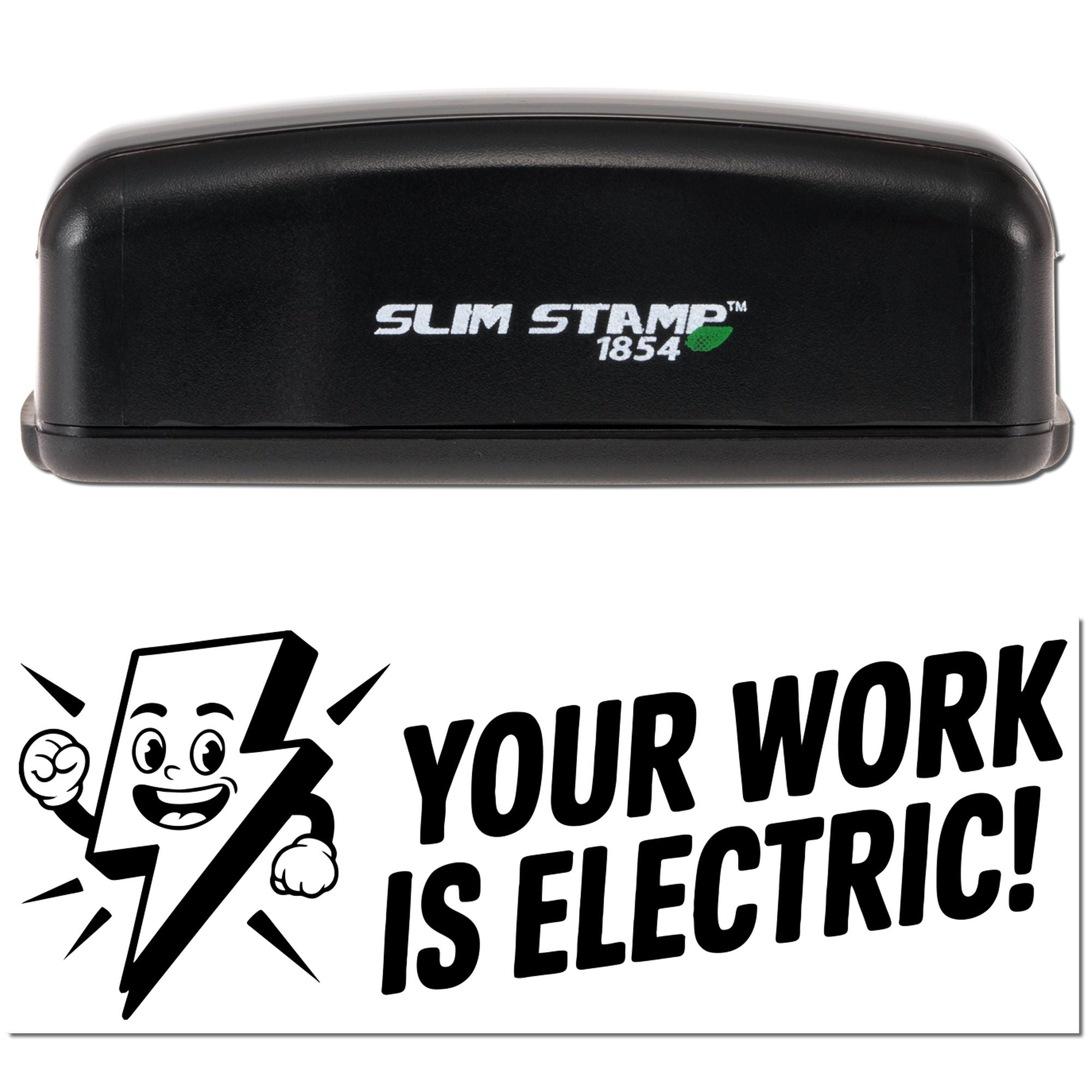 Black Slim Stamp 1854 self-inking stamp with white seal art and bold black Your Work Is Electric! lightning graphic.