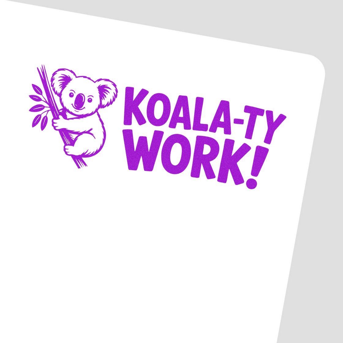 Purple koala stamp and seal with branch and bold KOALA-TY WORK! text on a white background.