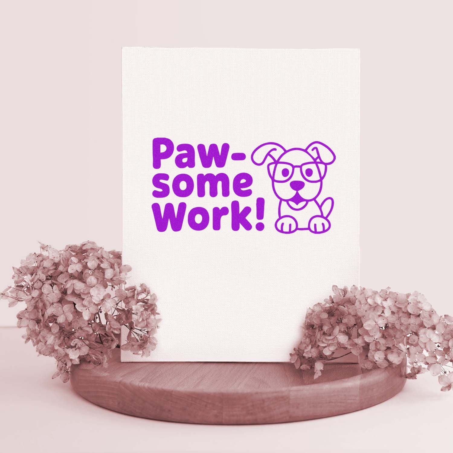 Purple Paw-some Work! custom stamp/seal design with a dog graphic on white canvas, accented by pink flowers and a wooden base.