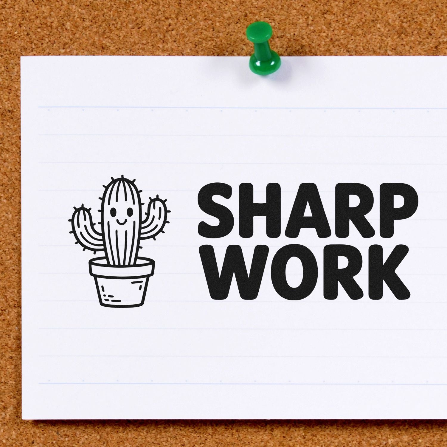 Black cactus Sharp Work stamp and seal on lined white paper, pinned with a green pushpin on cork board.