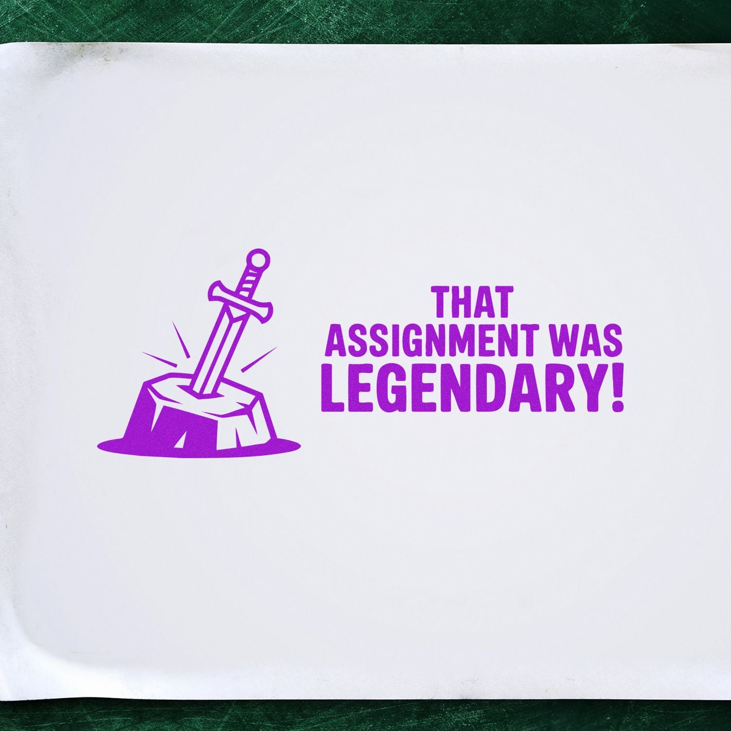 Purple stamp seal with sword in stone and bold text: That assignment was legendary! on white paper.