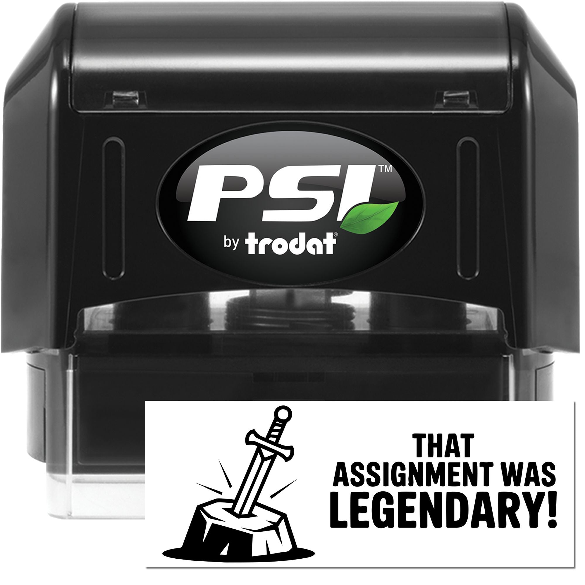 Black PSI by Trodat self-inking stamp and seal with green leaf logo; white card says That assignment was legendary!