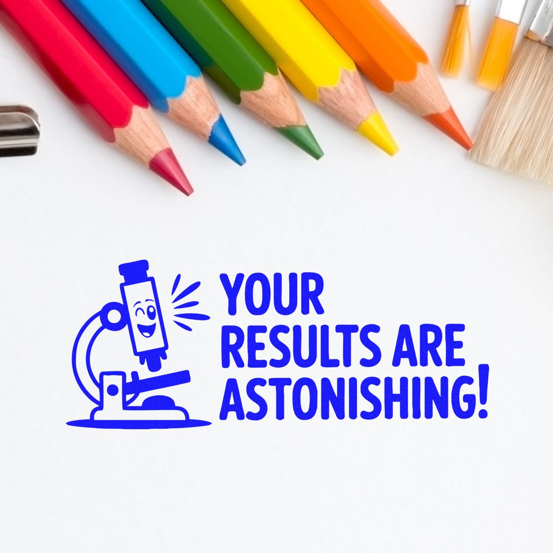 Blue stamp and seal reading "Your results are astonishing!" with rainbow colored pencils on white background.