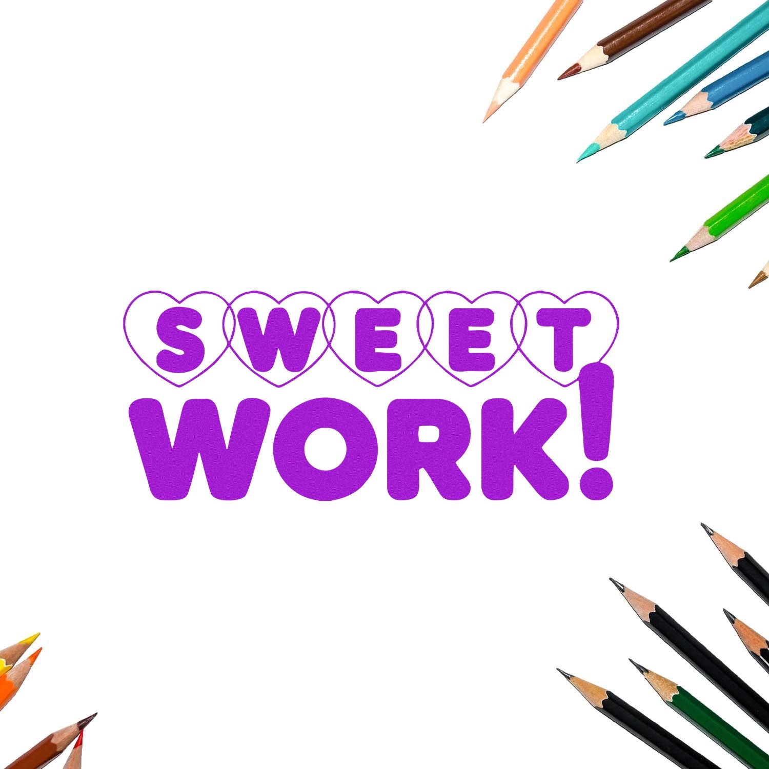 Purple SWEET WORK! seal stamp with heart outlines, framed by colored pencils on a white background.