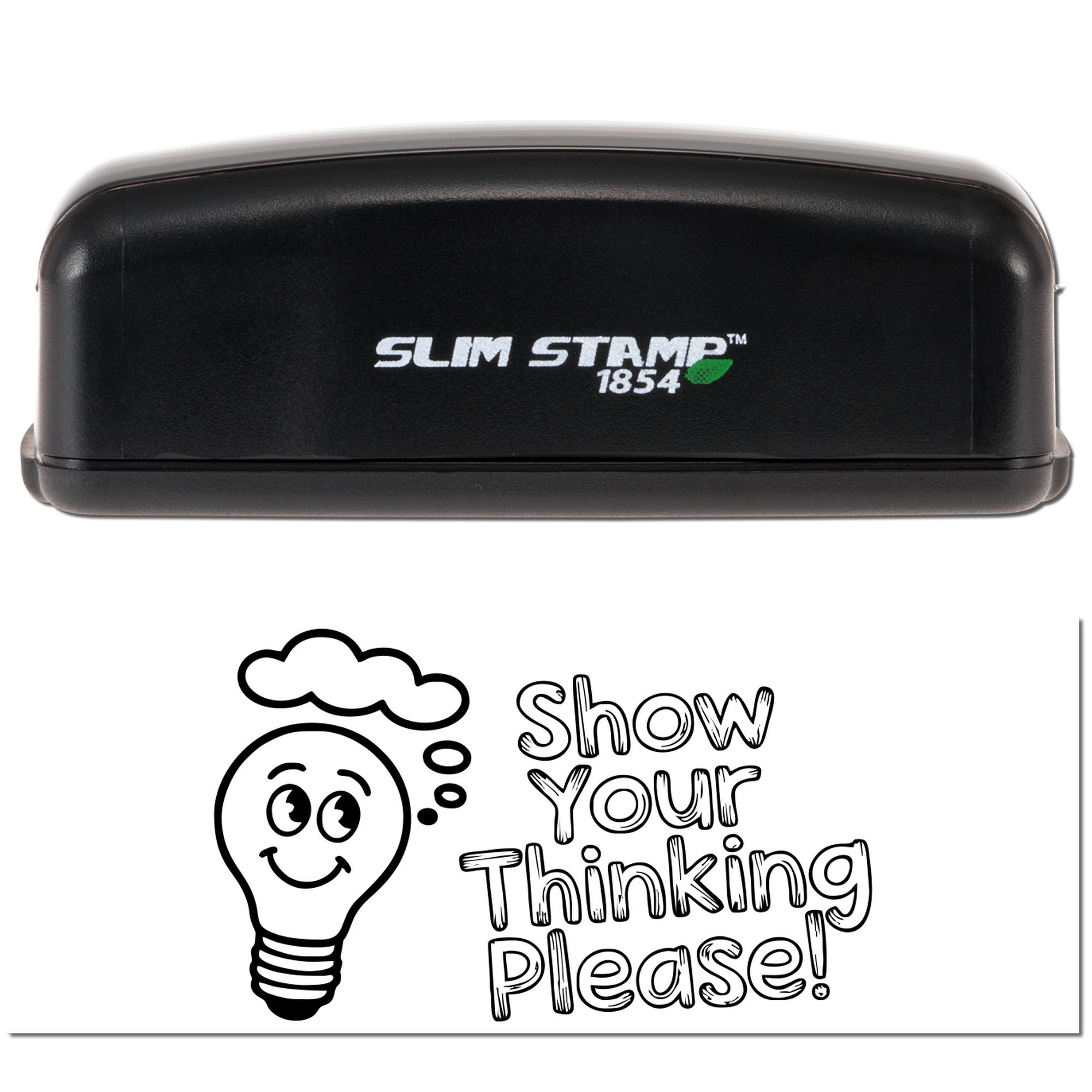 Black Slim Stamp 1854 self-inking stamp and seal with lightbulb icon and Show Your Thinking Please! text