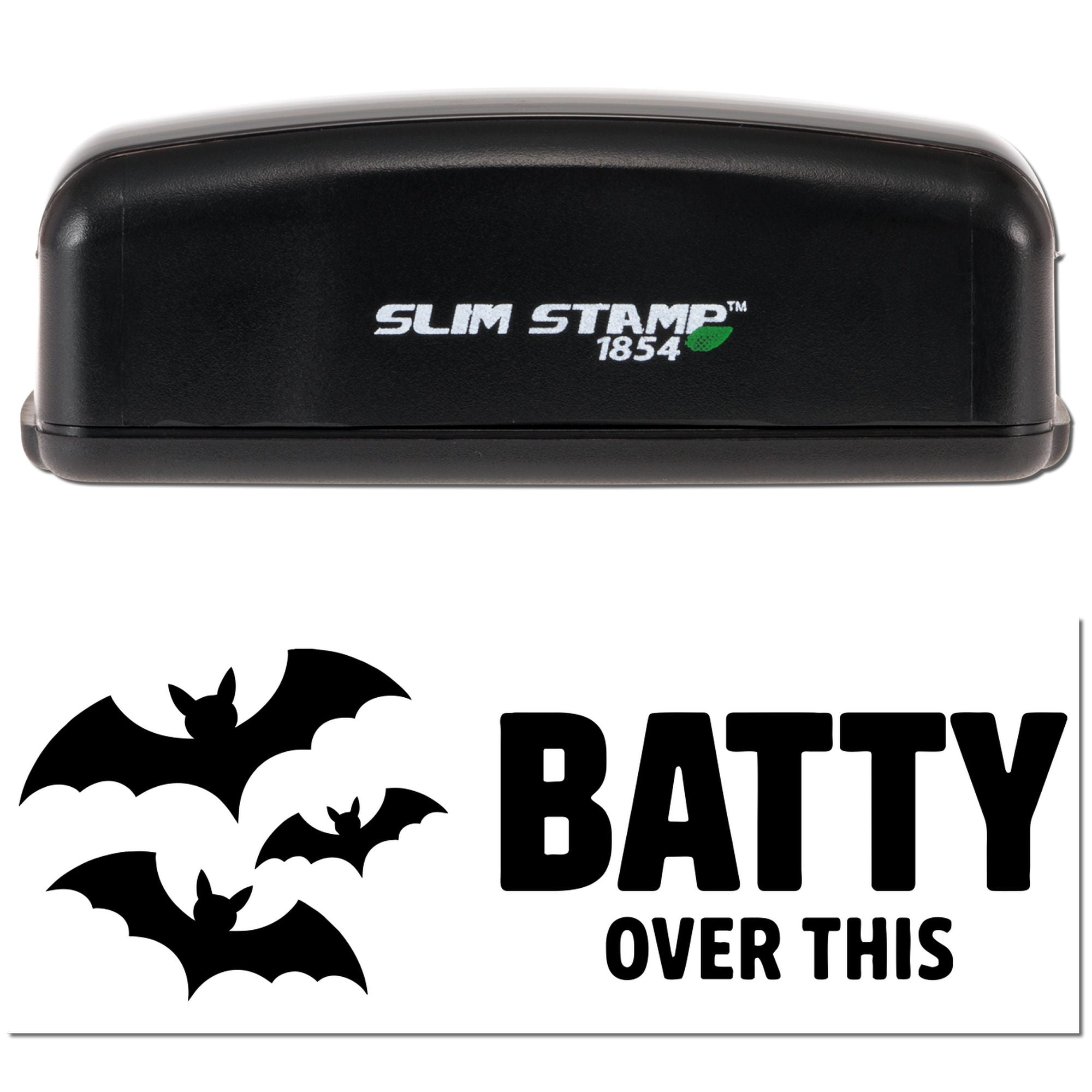 Black Slim Stamp 1854 stamp and seal product with bat logo and bold BATTY OVER THIS text on white.