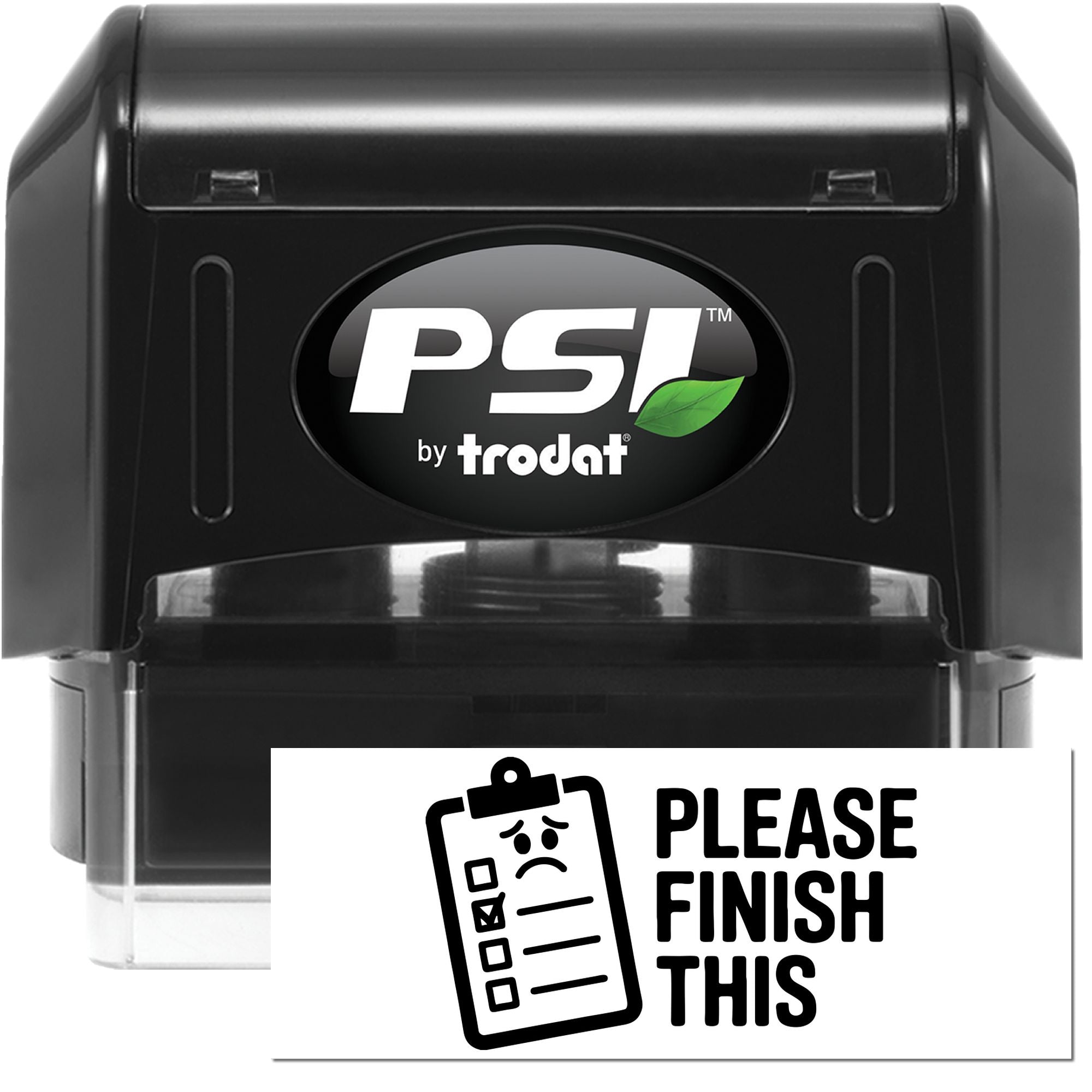 Black PSI by Trodat self-inking stamp and seal with green leaf logo, featuring a Please Finish This checklist design