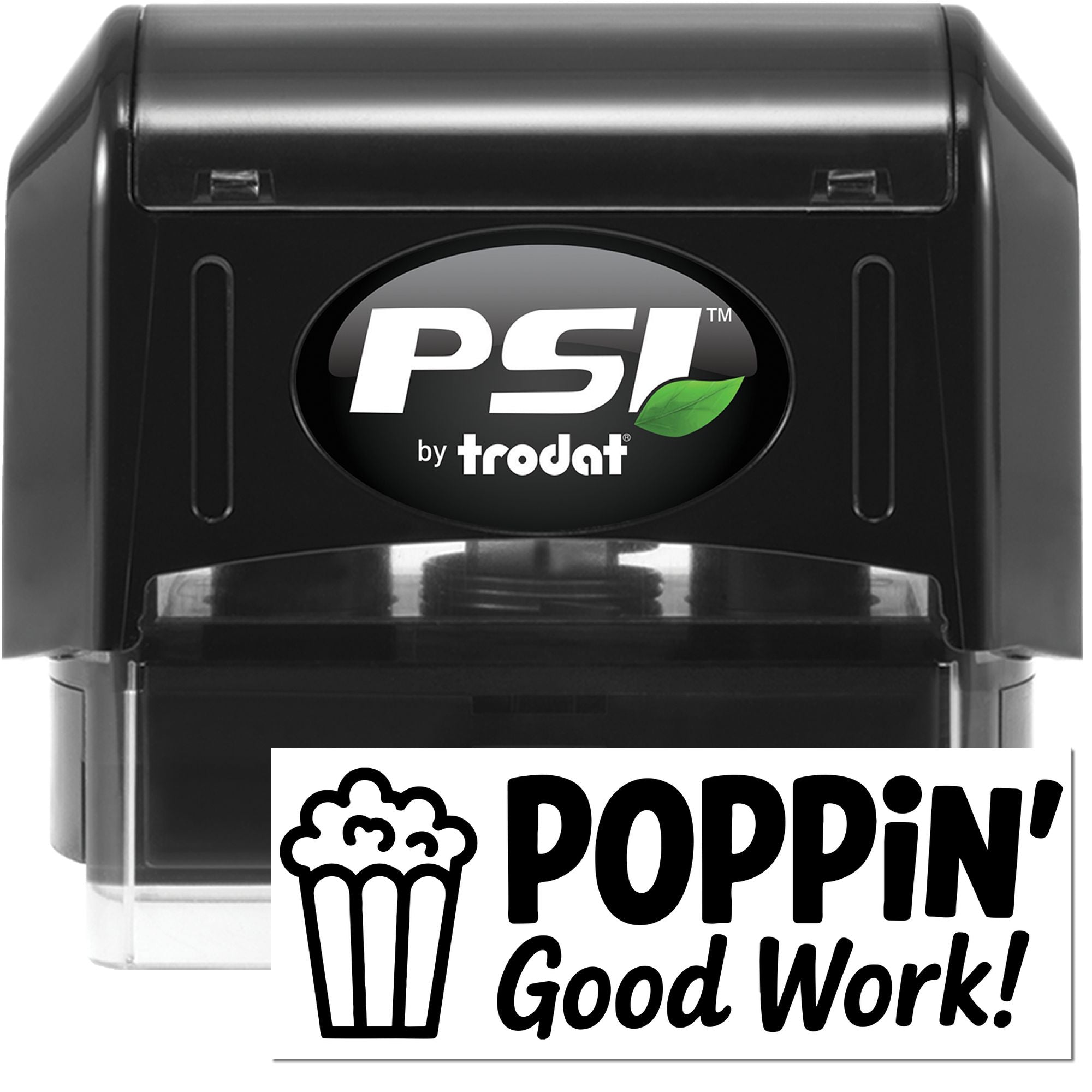 Black PSI by Trodat self-inking stamp with clear base and Poppin Good Work! seal, featuring white and green logo.