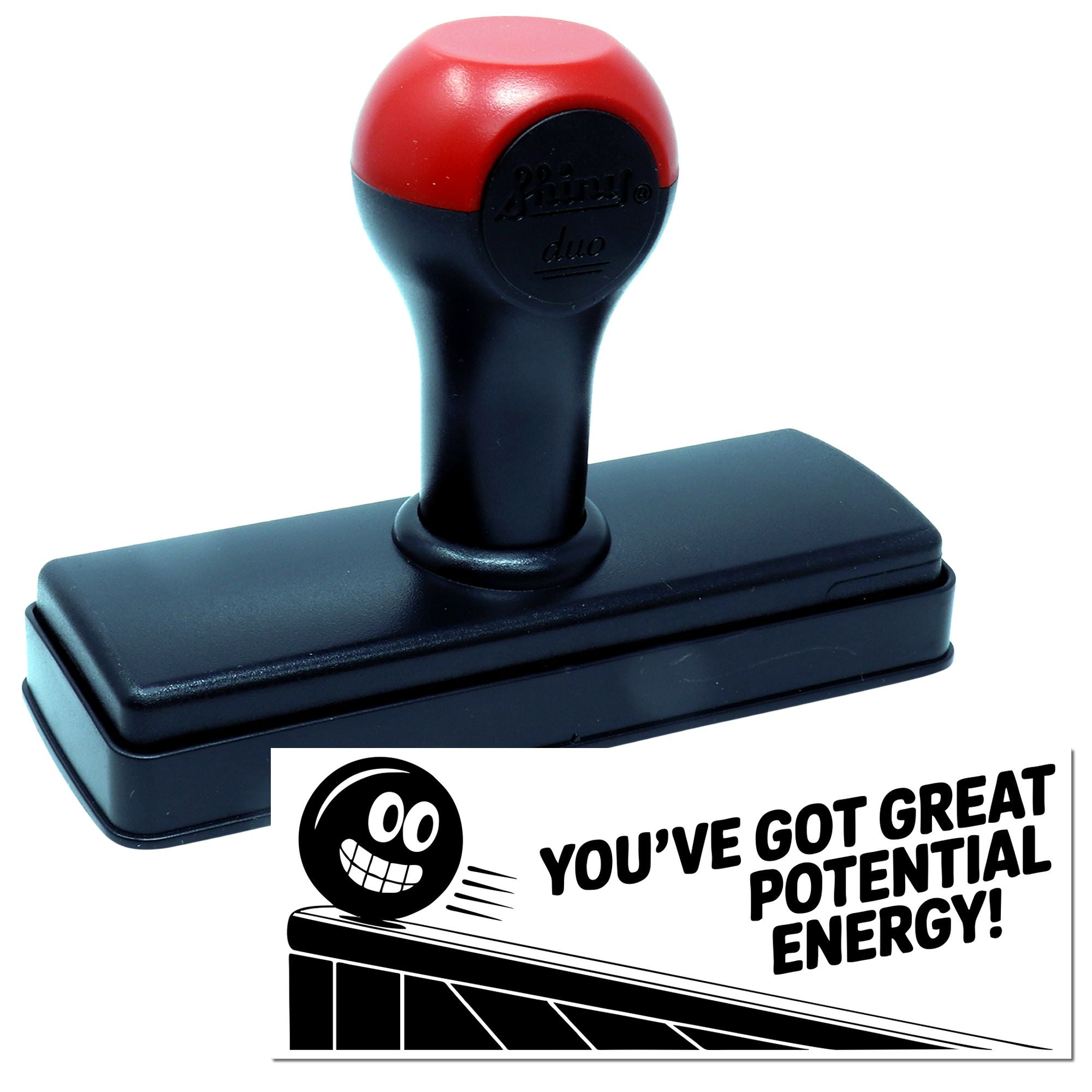 Red and black self-inking stamp with black seal base and sample imprint: Youve got great potential energy!