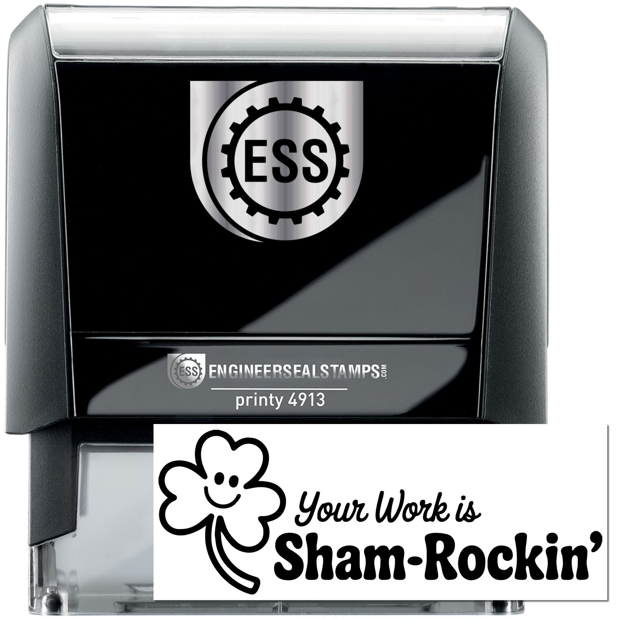 Black self-inking engineer seal stamp with silver ESS logo and Your Work is Sham-Rockin design
