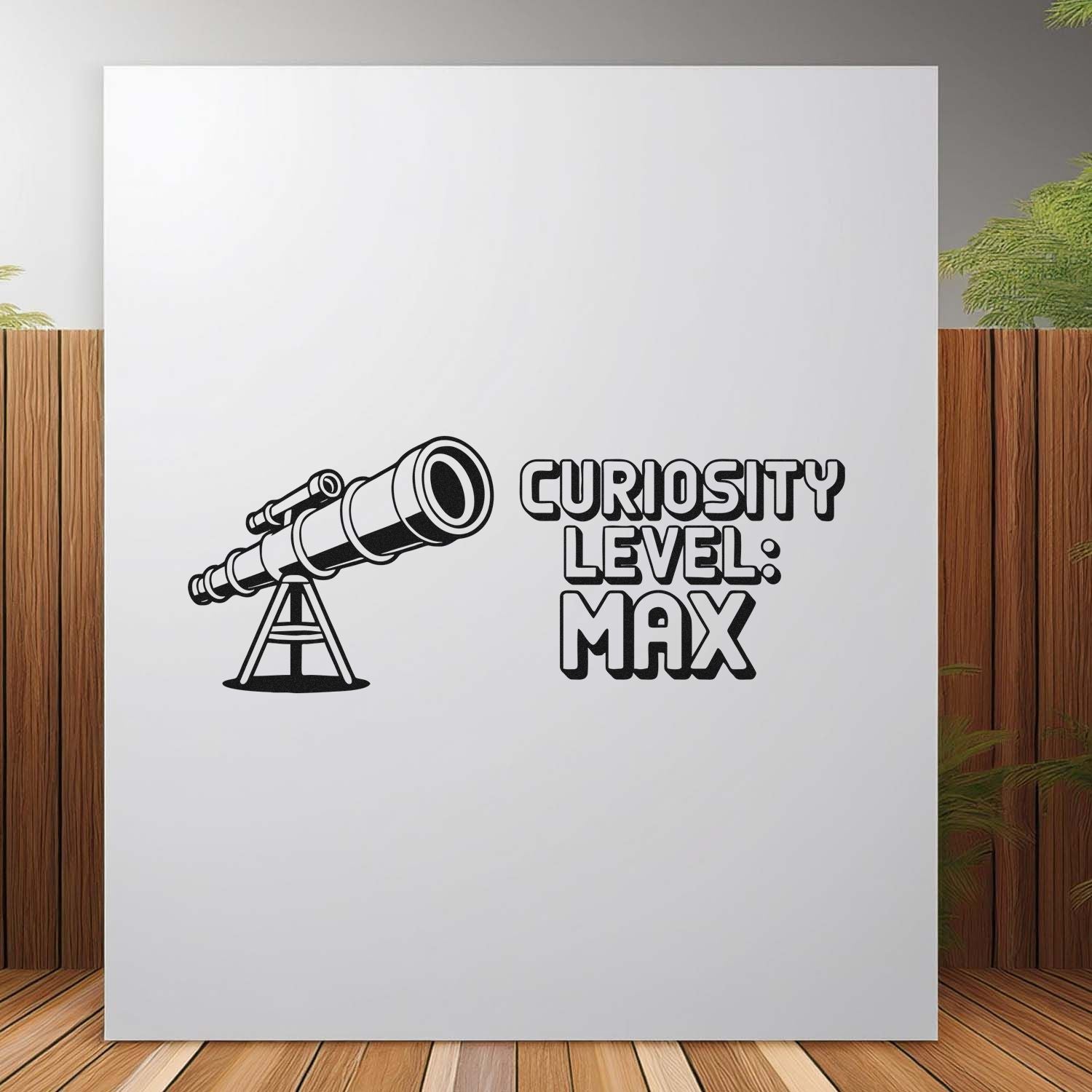 Black telescope stamp and seal design reading Curiosity Level: Max on a white background.