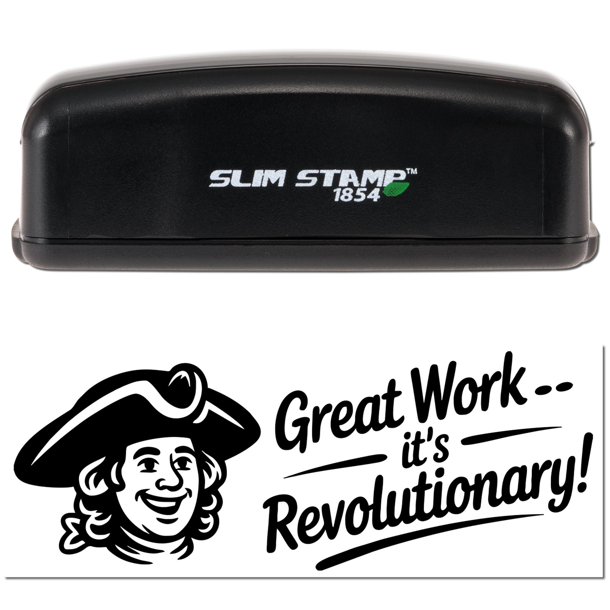 Black Slim Stamp 1854 self-inking stamp with green leaf logo, plus black seal reading Great Workits Revolutionary!