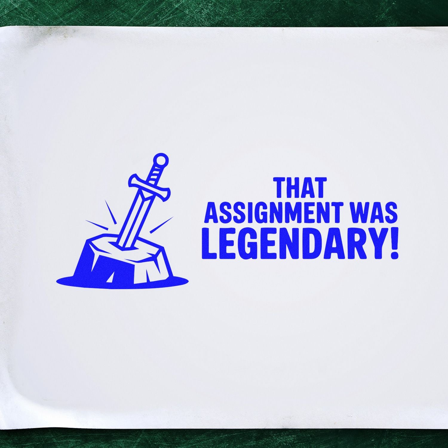 Blue stamp seal with sword in stone and bold text That assignment was legendary! on white background.
