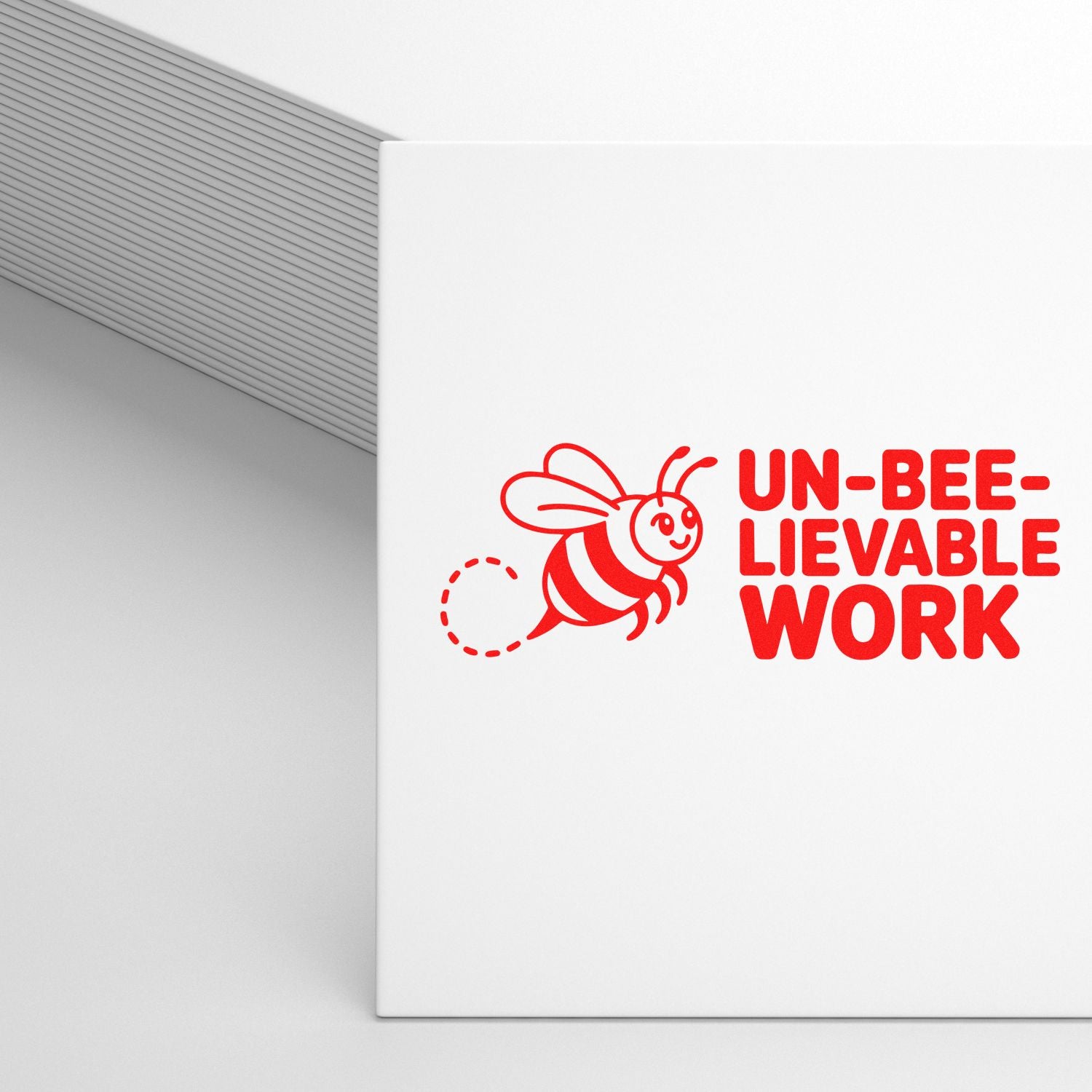 Red bee stamp and seal design with bold UN-BEE-LIEVABLE WORK on white, plus gray layered paper background.