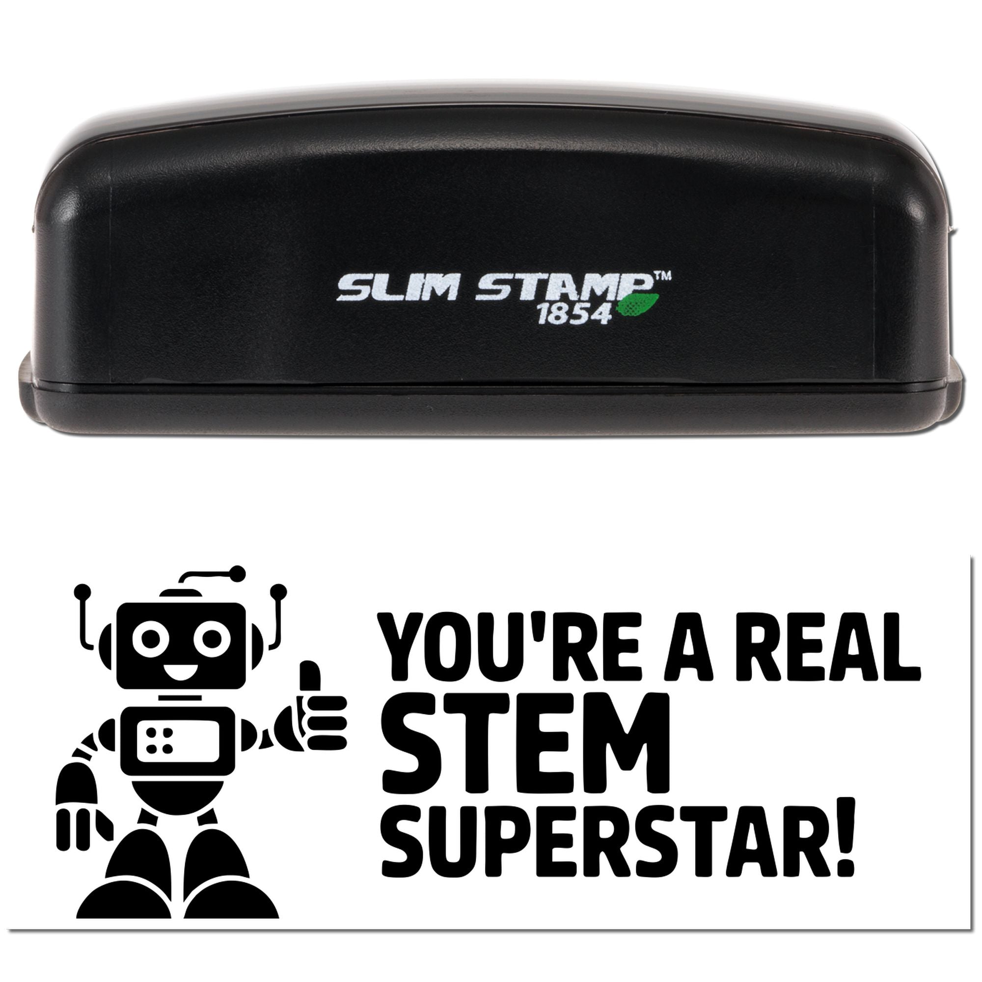 Black Slim Stamp 1854 self-inking stamp and seal with robot graphic and Youre a Real STEM Superstar! on white.
