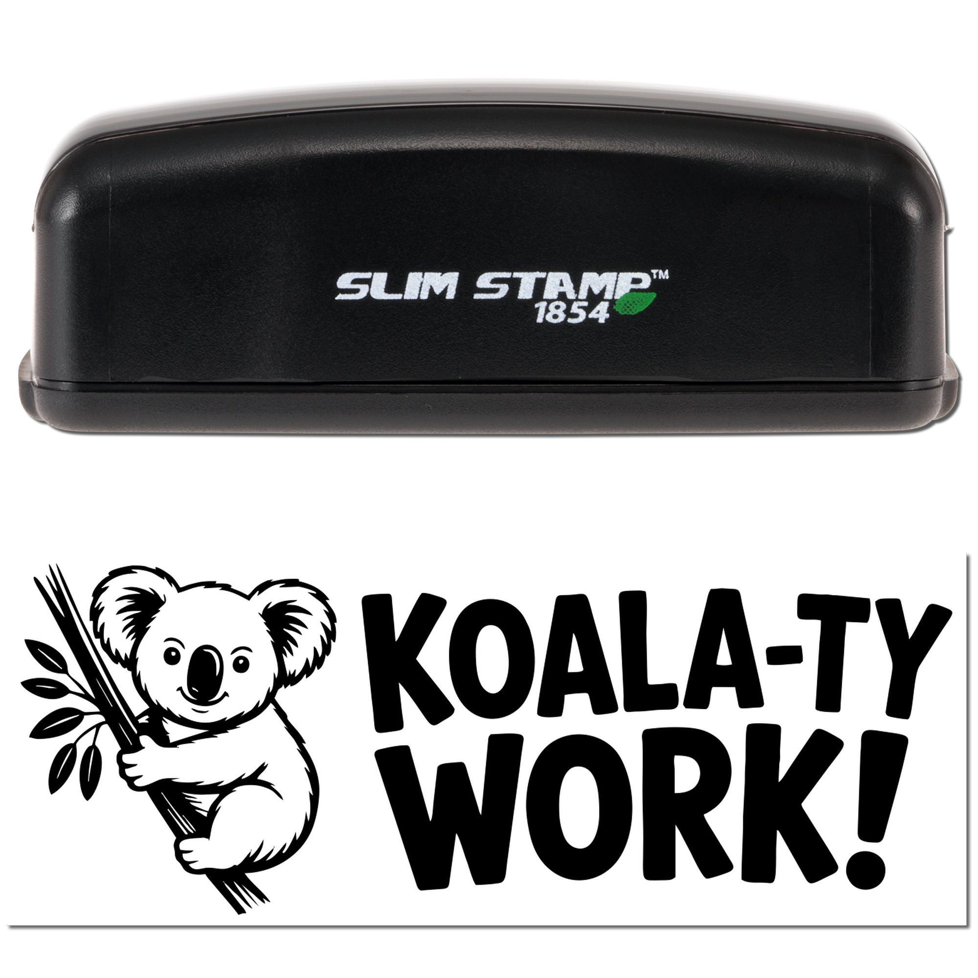 Black Slim Stamp 1854 custom stamp and seal with green leaf logo beside black-and-white Koala-Ty Work! design.