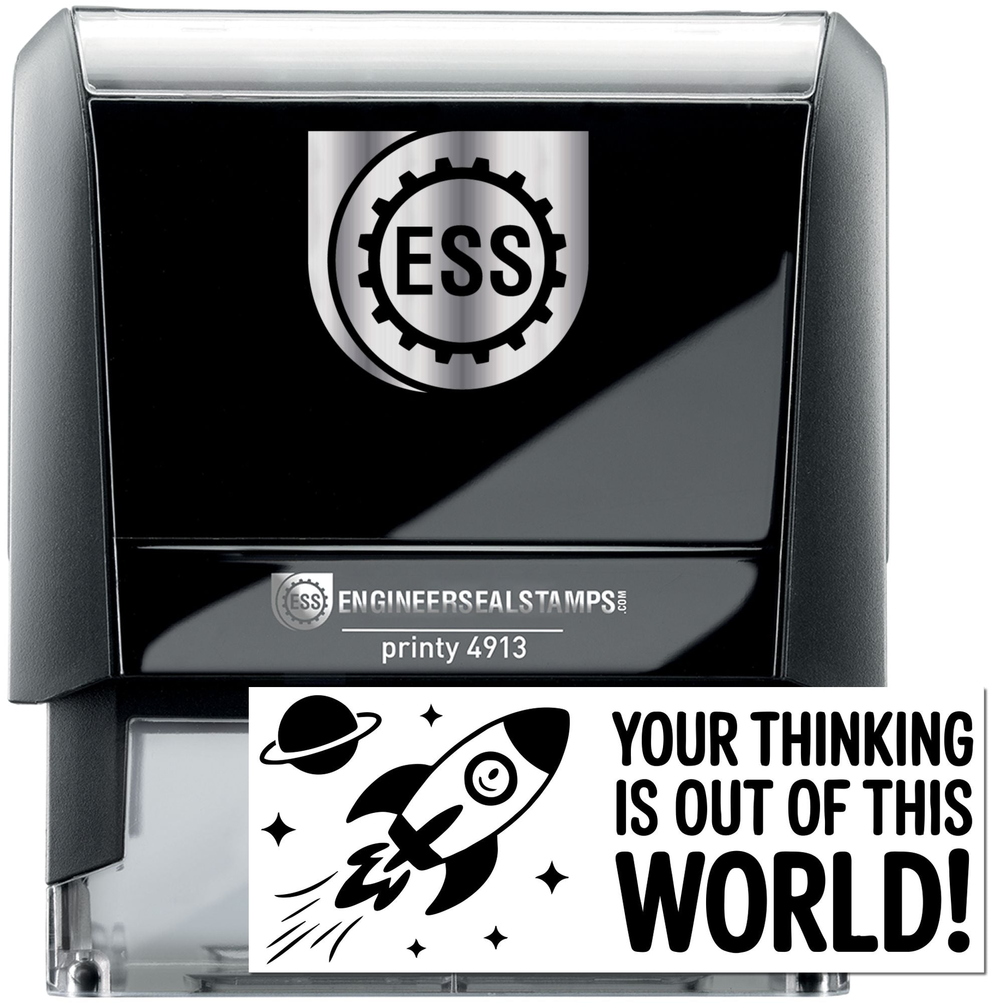 Black and silver self-inking ESS stamp and seal with gear logo and rocket text: Your thinking is out of this world!