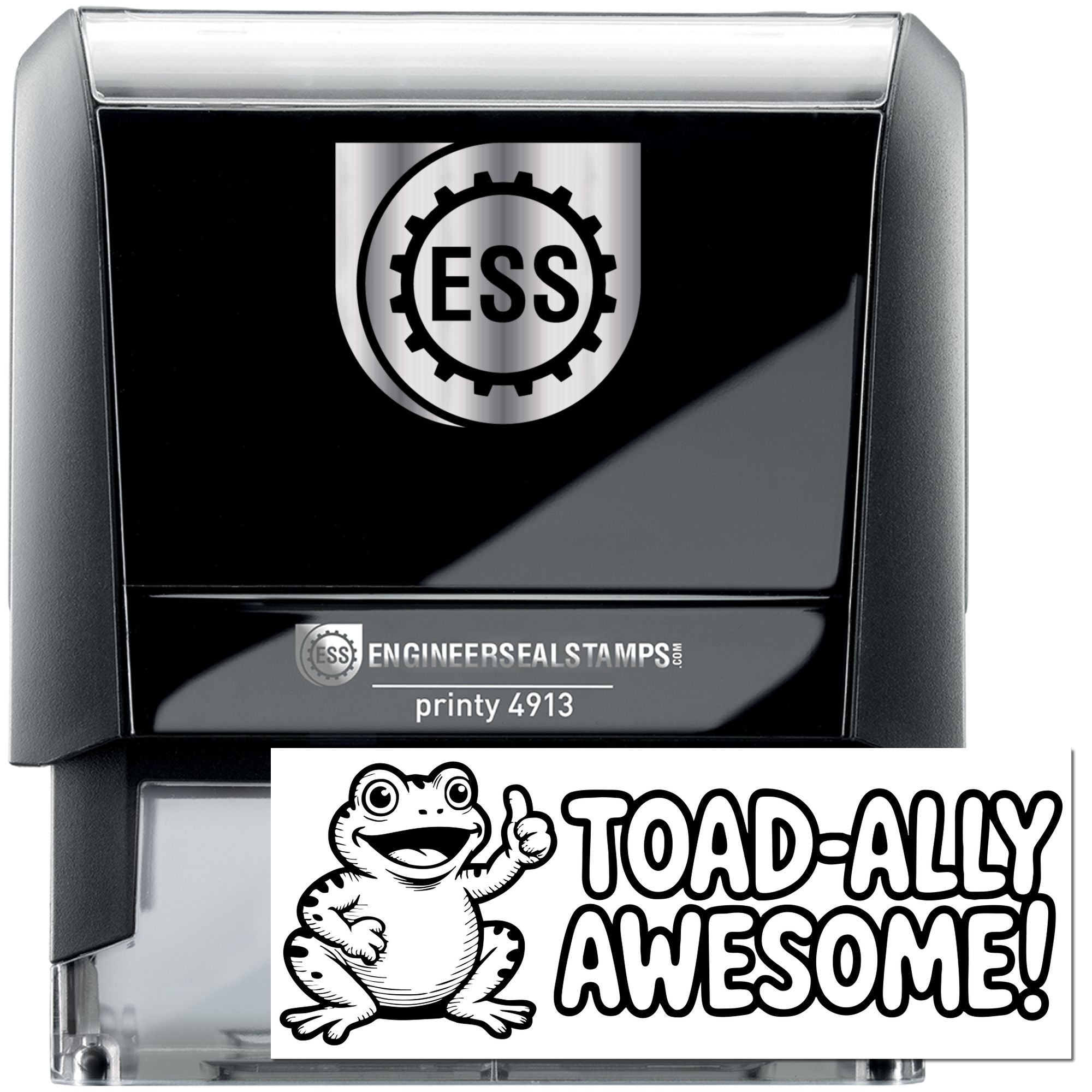 Black self-inking stamp with silver ESS seal logo and toad cartoon, showing bold white TOAD-ALLY AWESOME! imprint.