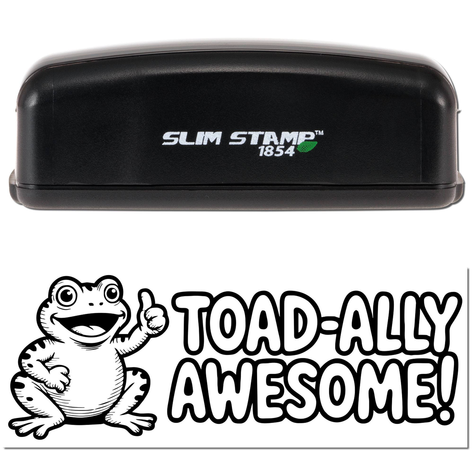 Black Slim Stamp 1854 stamp and seal with green leaf logo; frog seal impression saying Toad-ally Awesome!