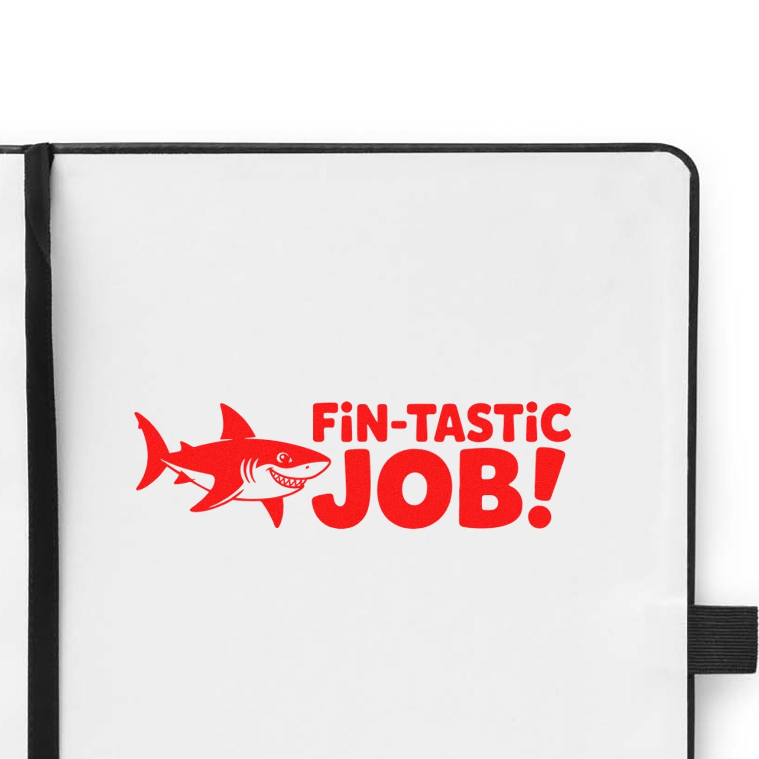 White self-inking stamp and seal with black trim, red shark graphic, and bold FIN-TASTIC JOB! text.