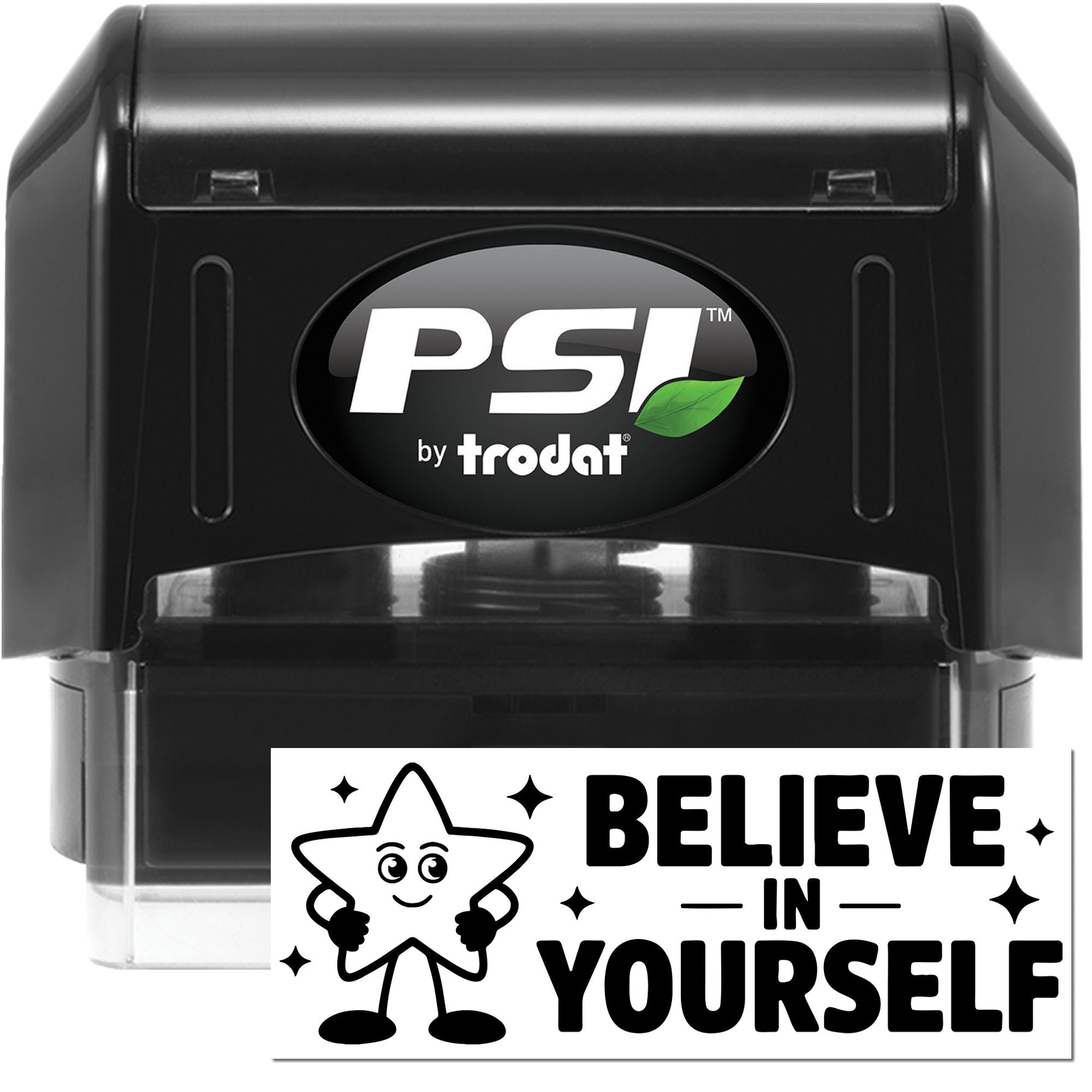 Black PSI by Trodat self-inking stamp and seal with white Believe in Yourself design on a black case.
