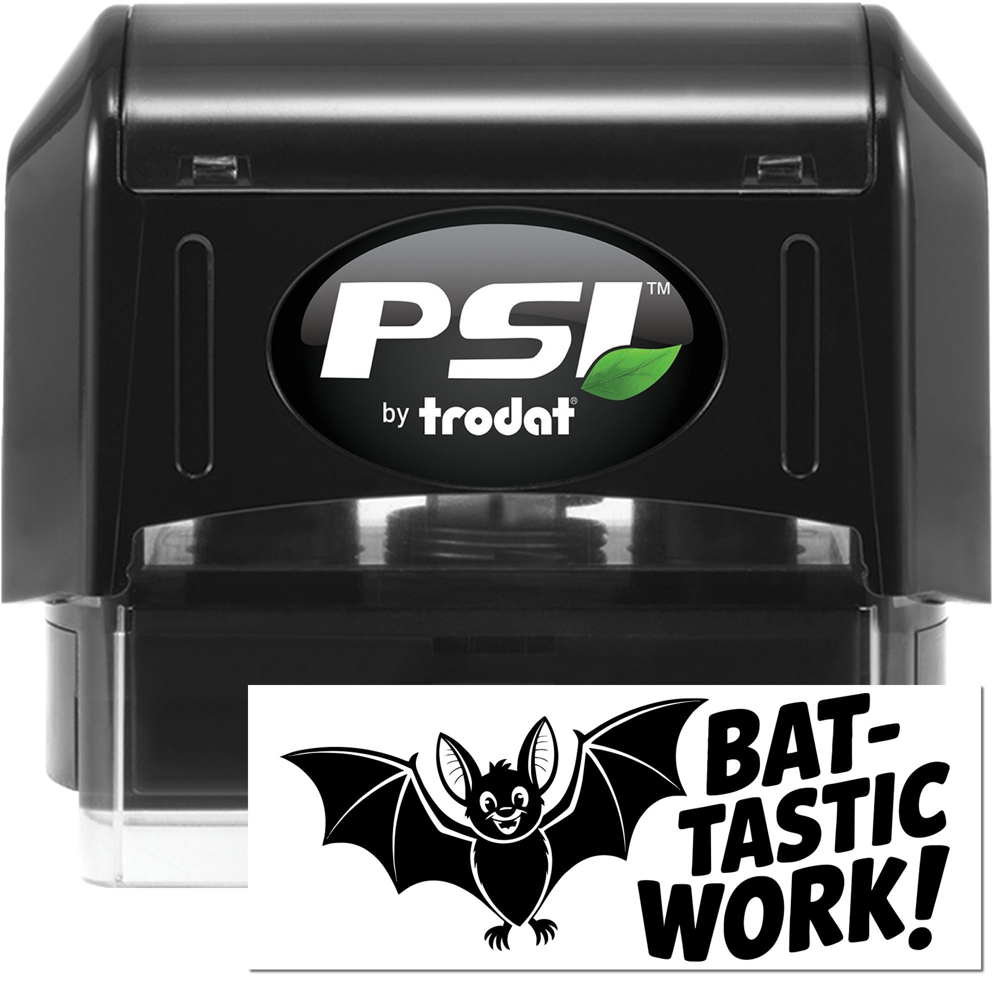 Black PSI by Trodat self-inking stamp and seal with bat logo and bold BAT-TASTIC WORK! impression.