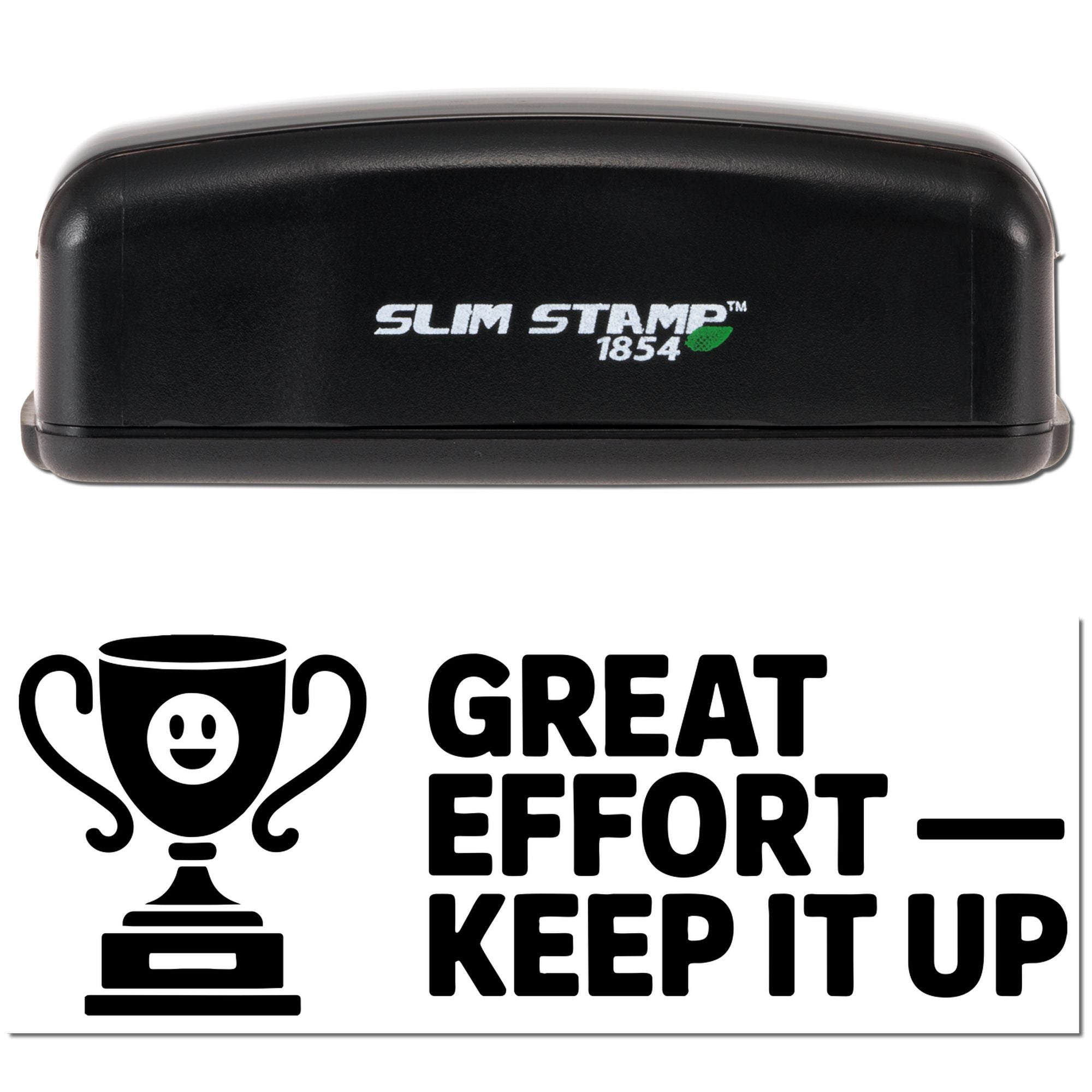 Black Slim Stamp 1854 stamp and seal with trophy icon and bold GREAT EFFORT KEEP IT UP message on white background.