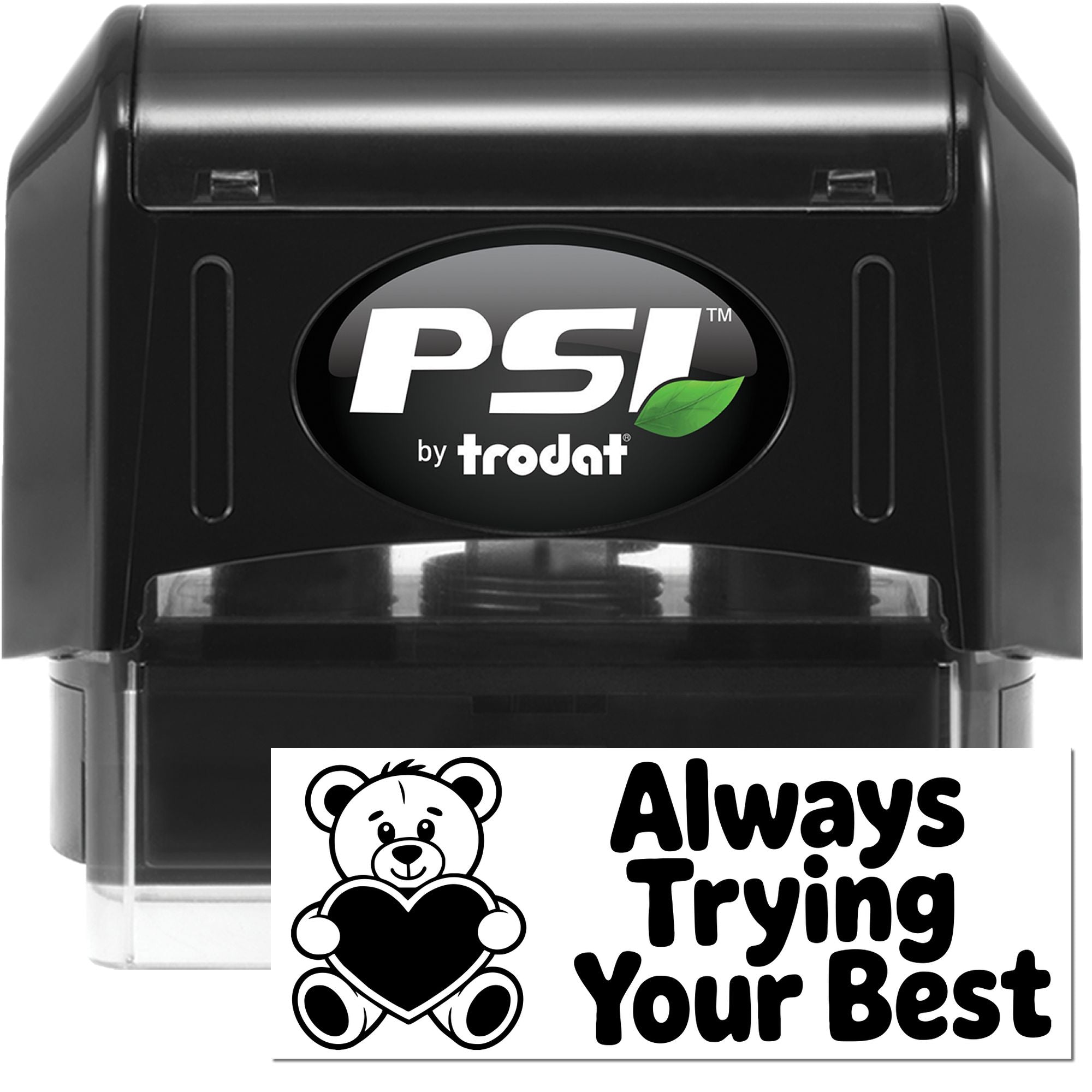 Black PSI by Trodat self-inking stamp and seal with white bear logo and bold Always Trying Your Best design.