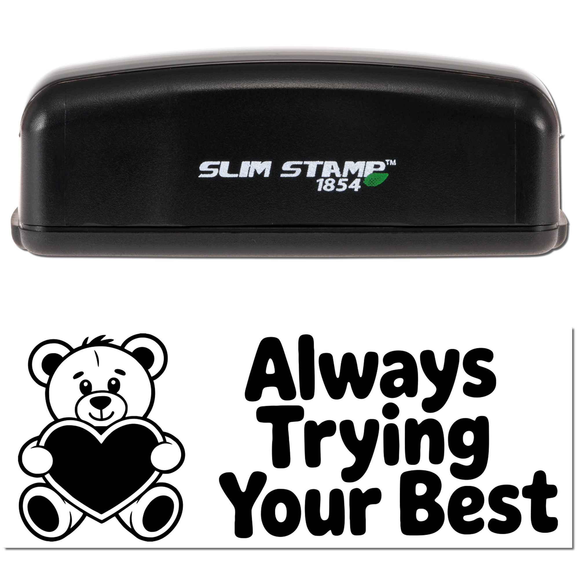 Black Slim Stamp 1854 and seal design with bear holding heart, plus bold Always Trying Your Best text.