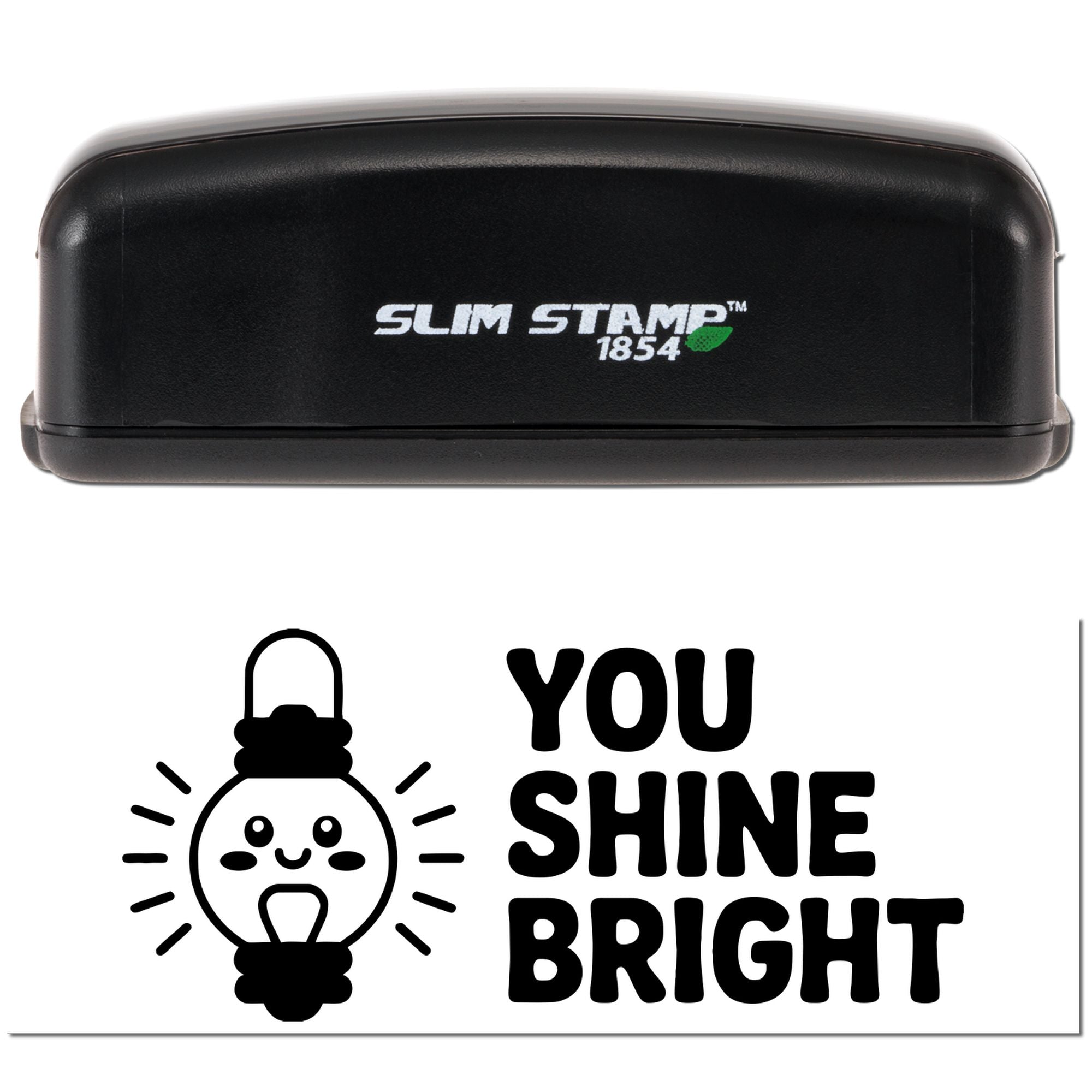 Black Slim Stamp 1854 stamp case above a white seal design with a lightbulb graphic and bold YOU SHINE BRIGHT text.