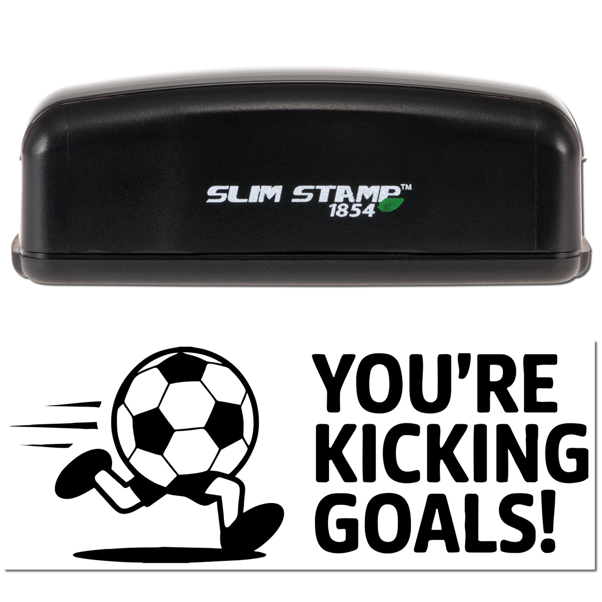 Black Slim Stamp 1854 self-inking stamp with soccer ball seal reading Youre Kicking Goals! on white background.