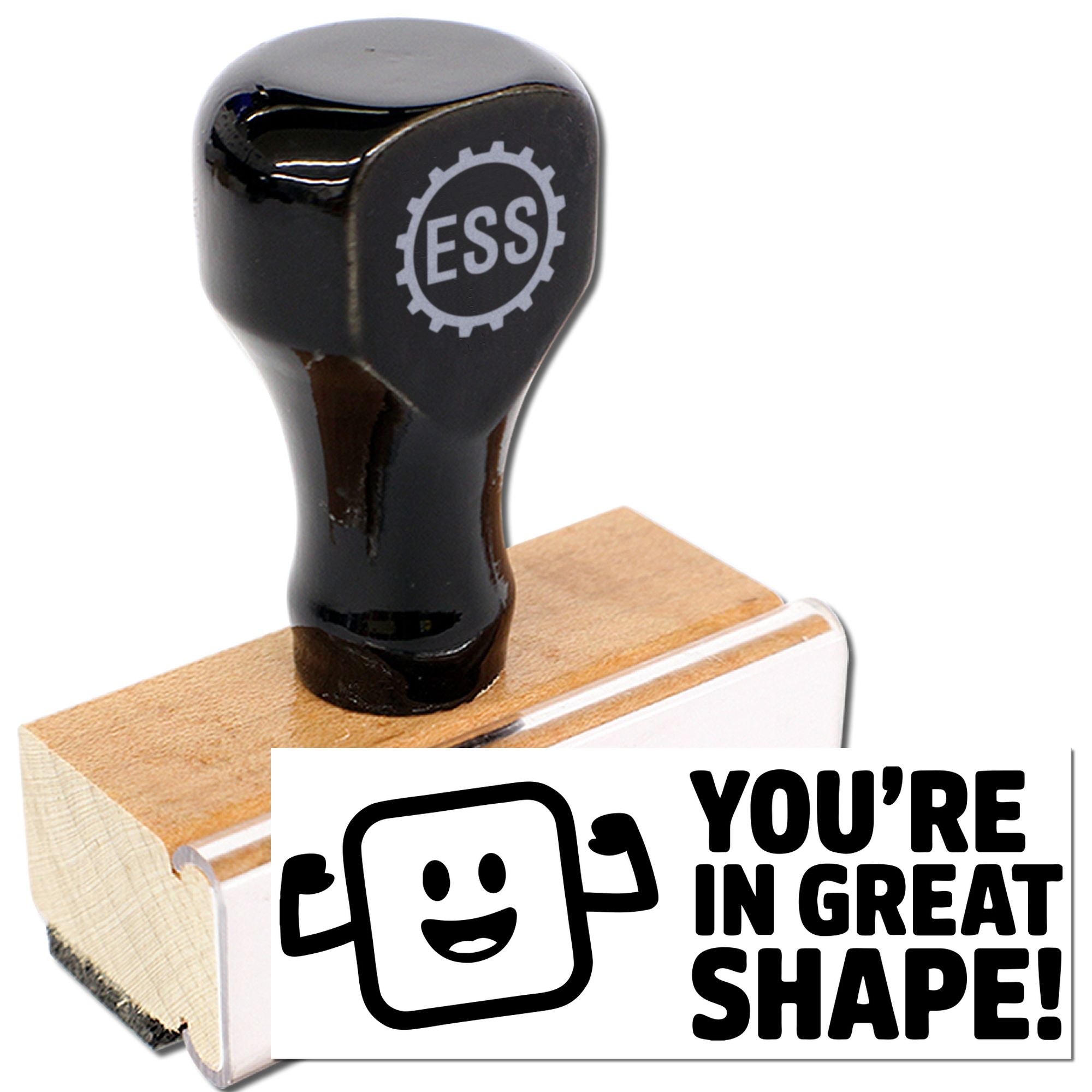 Black ESS rubber stamp with wooden base and white seal reading Youre in great shape!