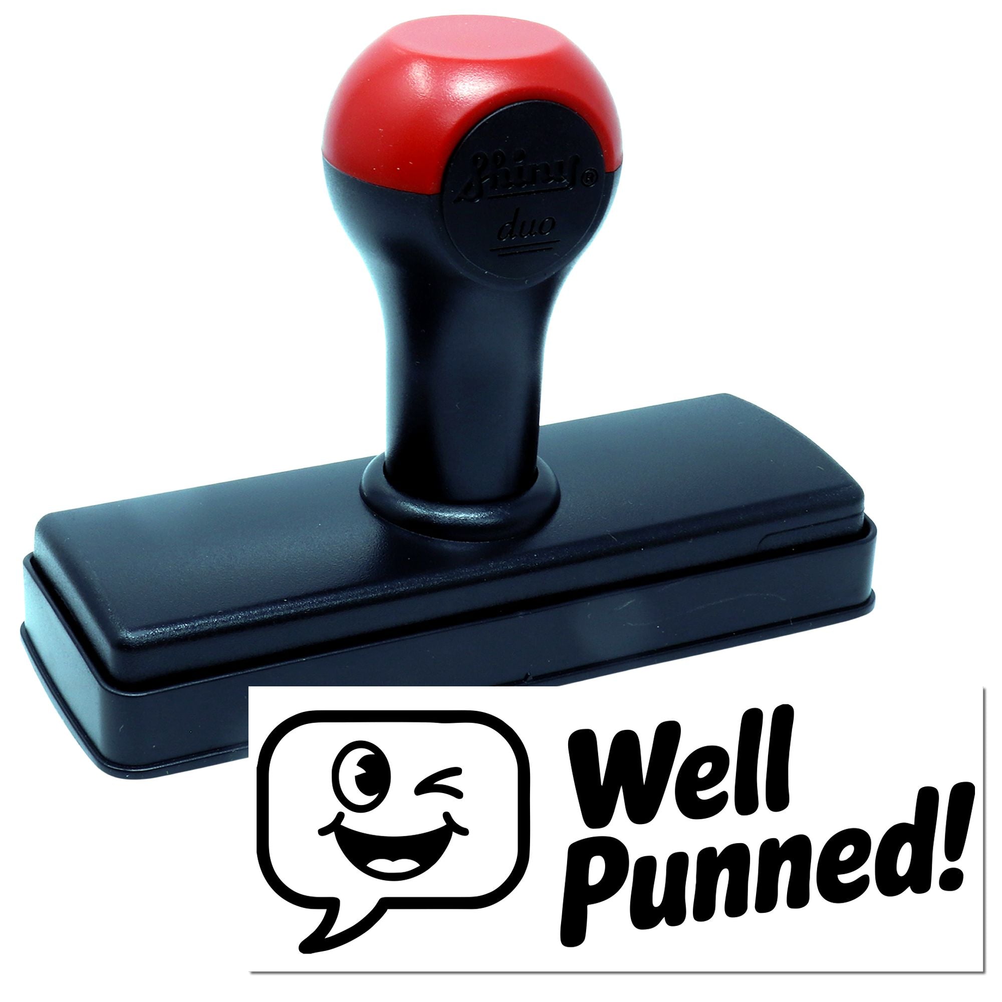 Red and black self-inking stamp with a Well Punned! custom seal and winking face design