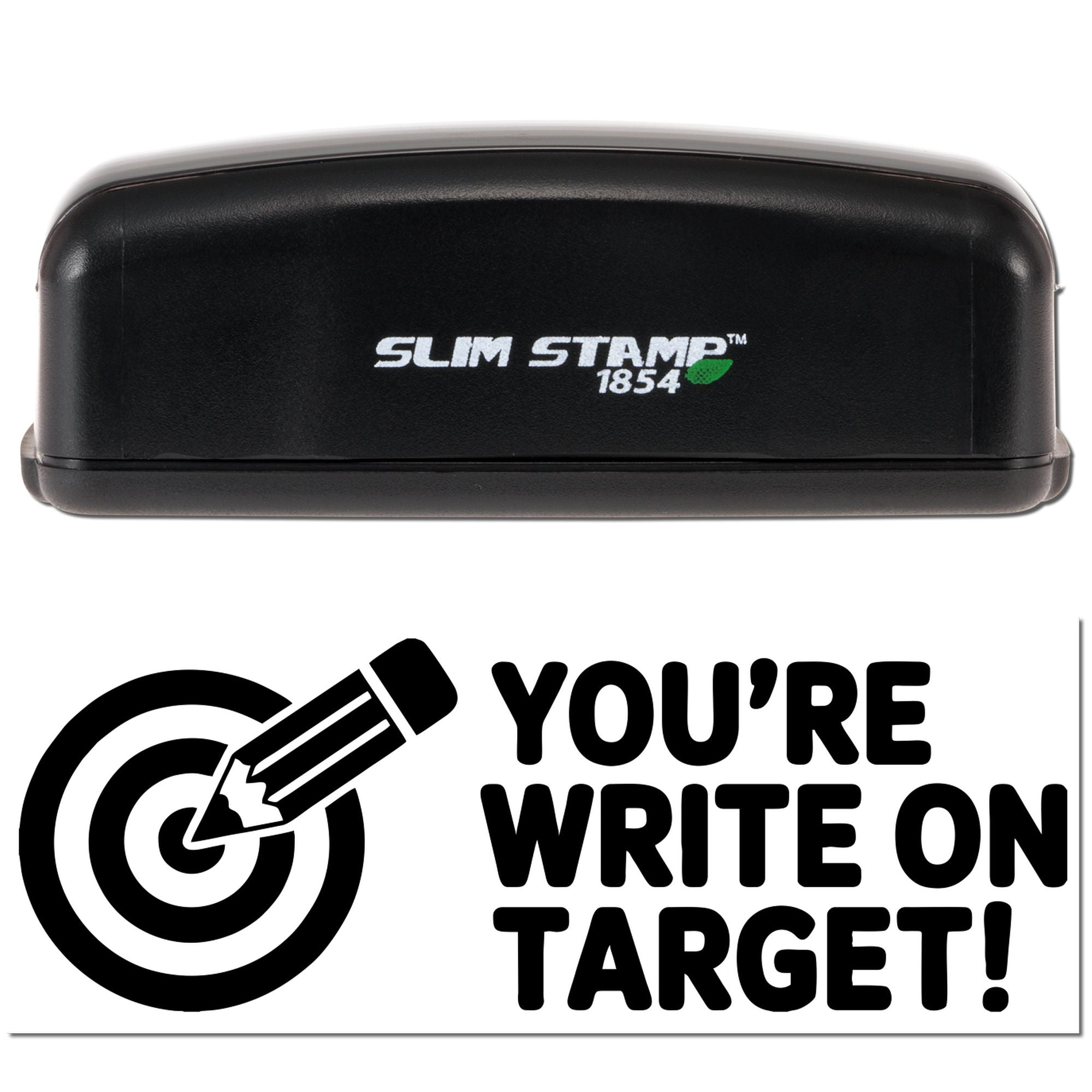 Black Slim Stamp 1854 self-inking stamp and seal with target logo and Youre Write on Target! slogan.