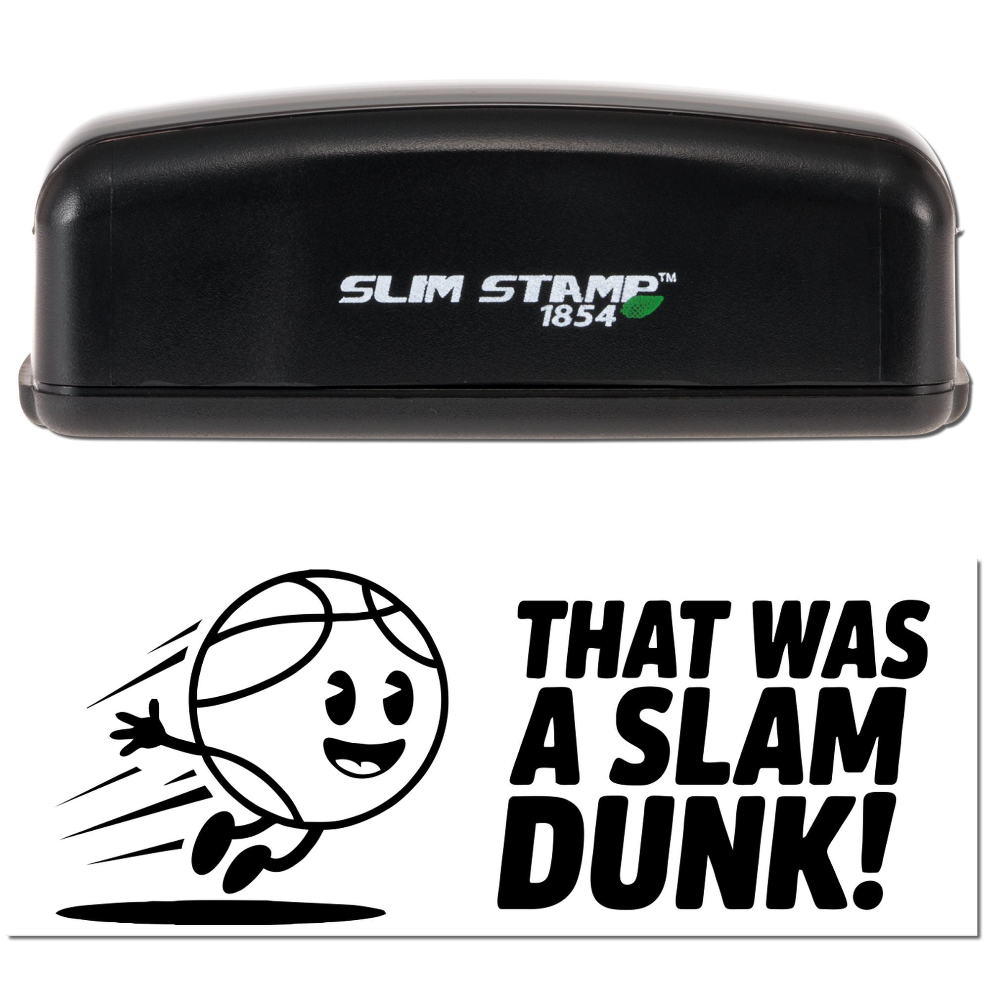 Black Slim Stamp 1854 stamp and seal with running basketball graphic and bold That Was a Slam Dunk! text on white.