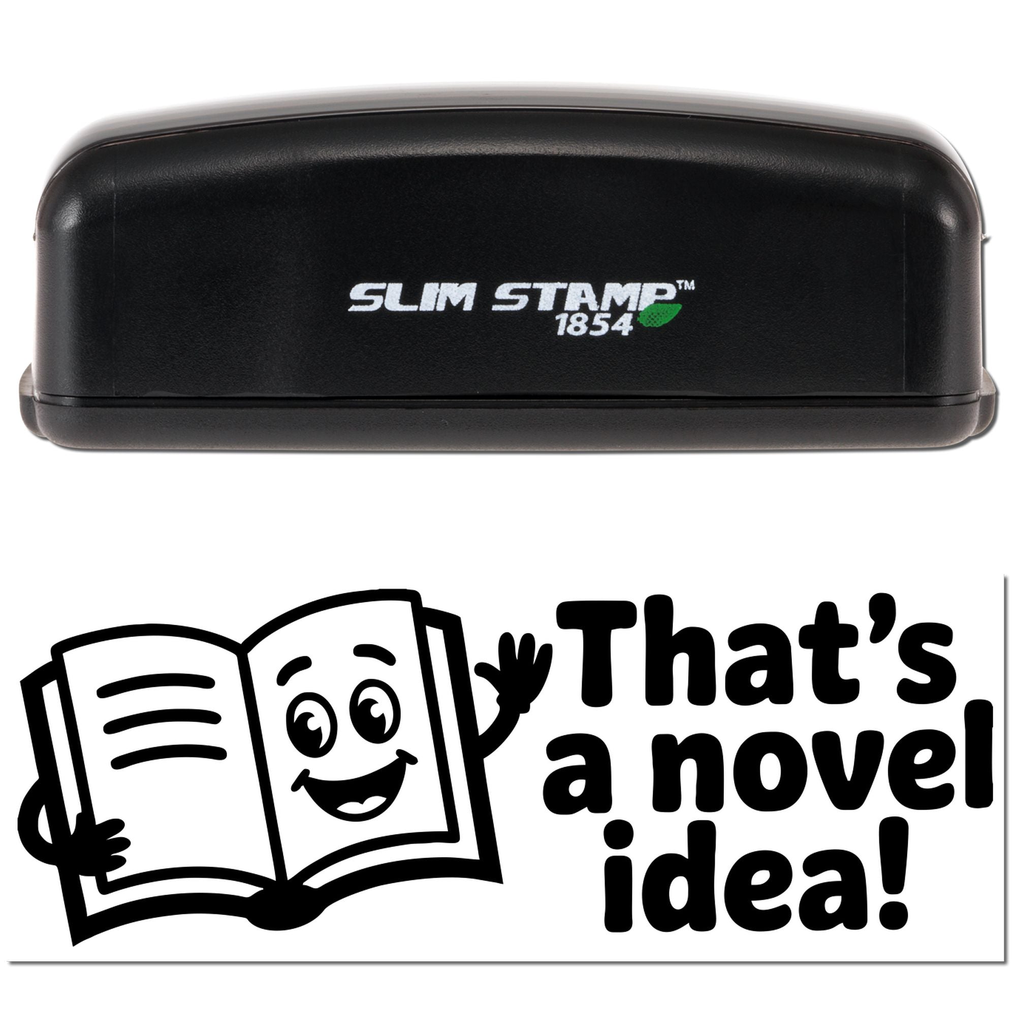 Black Slim Stamp 1854 self-inking stamp and seal with logo and cheerful book graphic reading Thats a novel idea!