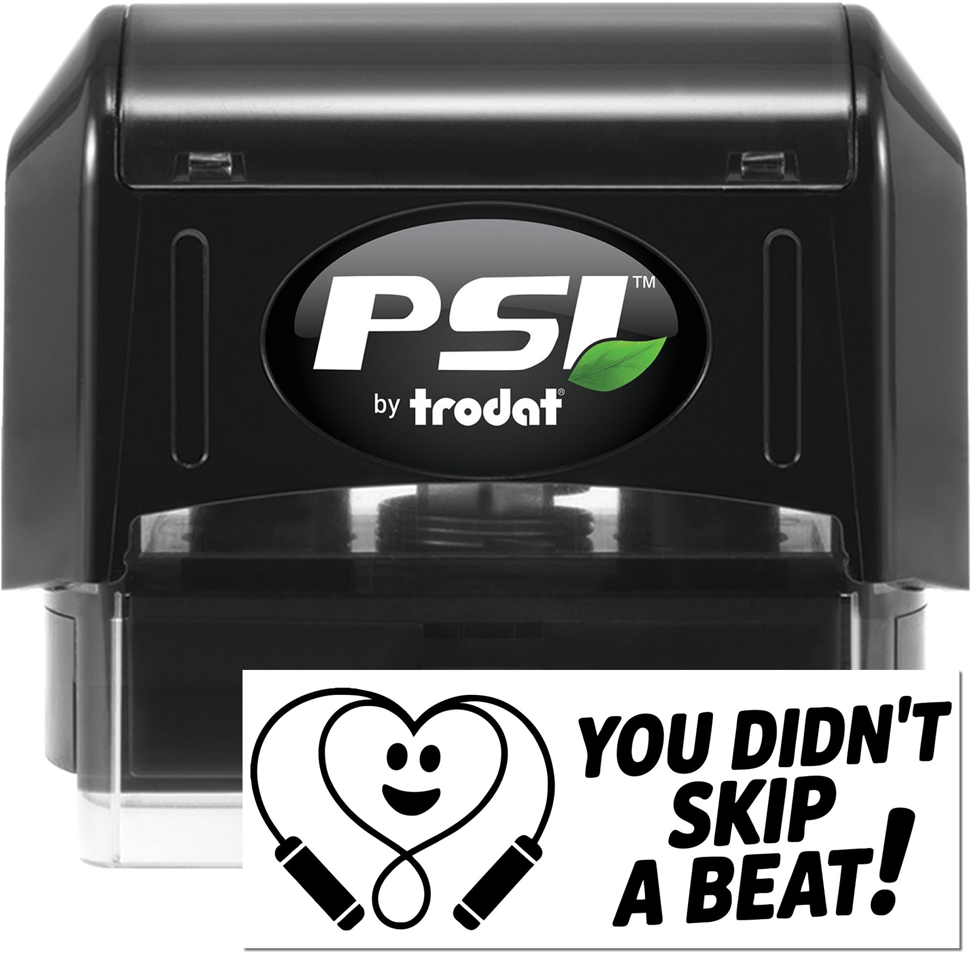 Black PSI by Trodat black self-inking stamp and seal with clear base and white logo, shown above a "You Didn't Skip a Beat!" card.