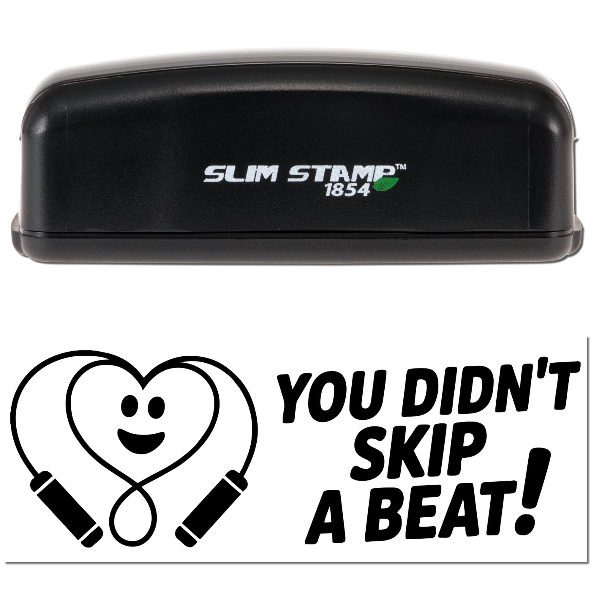 Black Slim Stamp 1854 self-inking stamp and white seal with heart icon and bold You Didnt Skip a Beat! text.