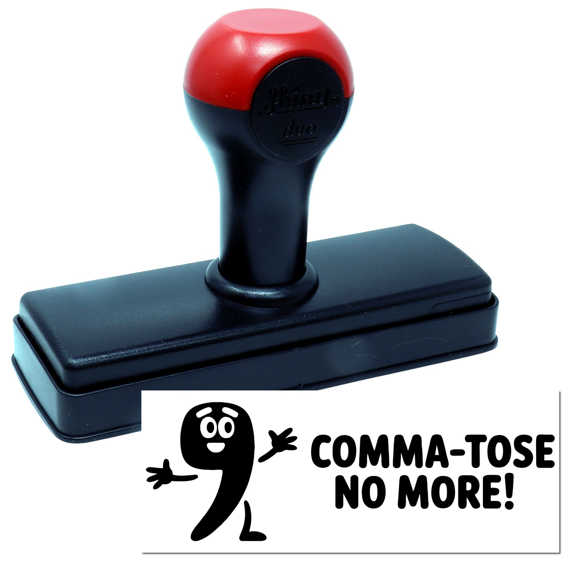 Black and red self-inking stamp with a smiling number 9 and COMMA-TOSE NO MORE! seal design.