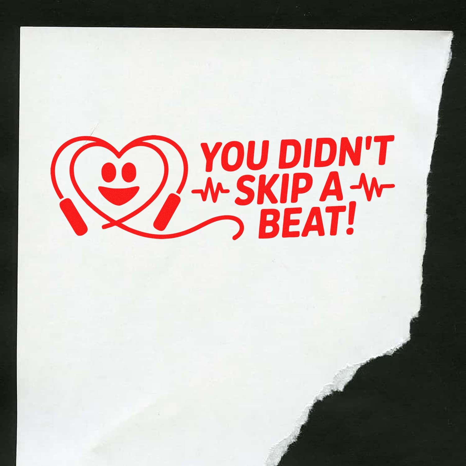 Red heart stethoscope stamp with YOU DIDNT SKIP A BEAT! in red on white torn paper, custom seal for healthcare.