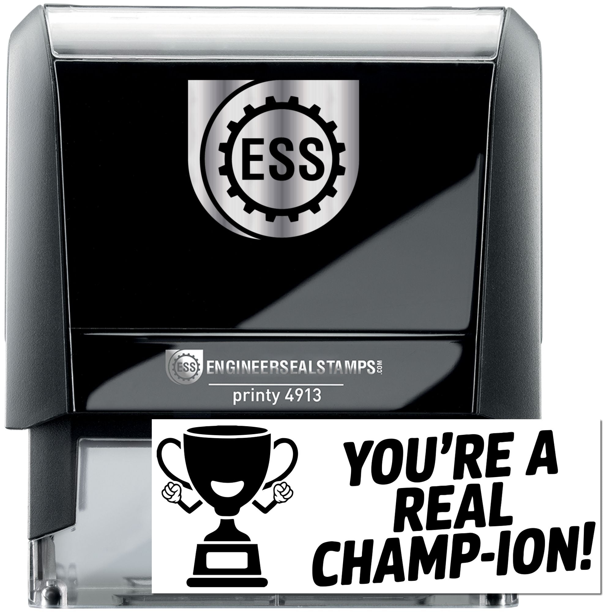 Black Engineer Seal Stamps Printy 4913 stamp with ESS logo and trophy seal, featuring bold Youre a Real Champ-ion! text.