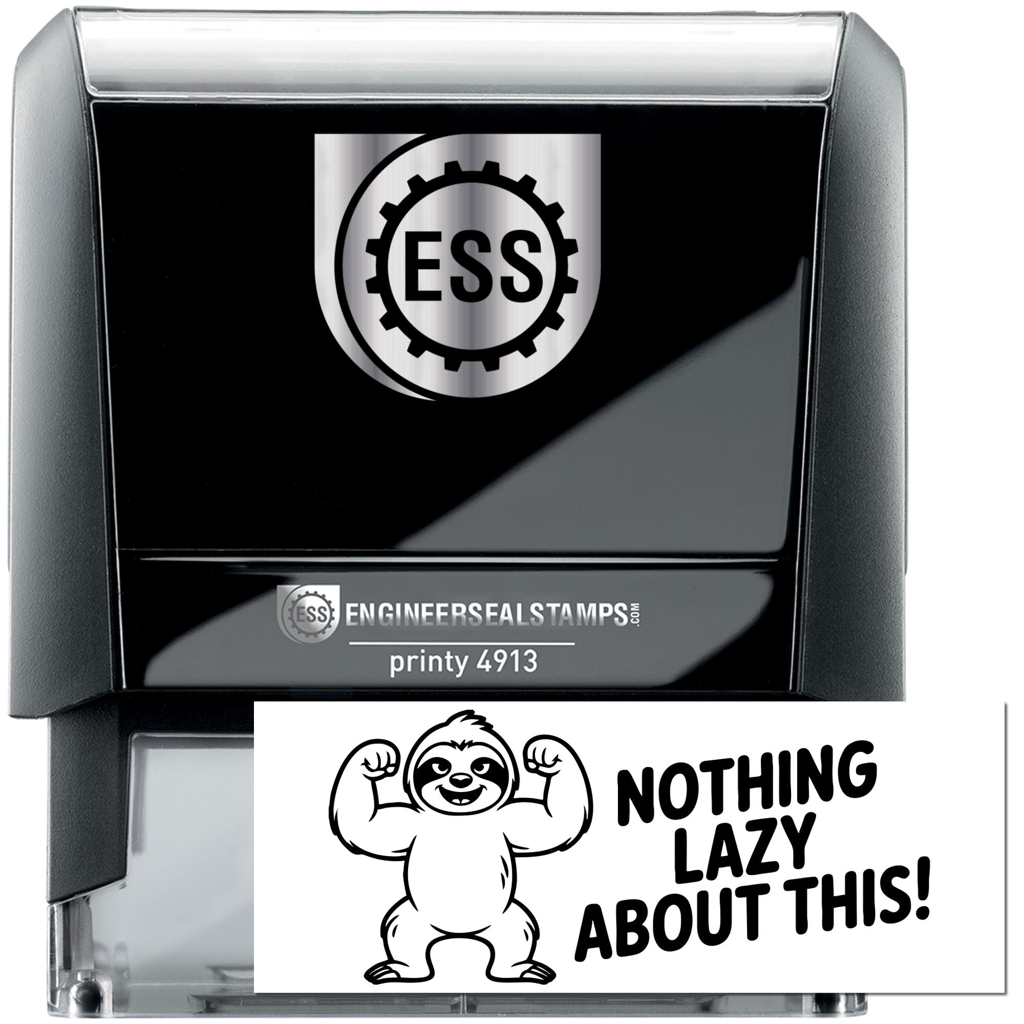 Black self-inking ESS seal stamp with silver accents and a white imprint reading Nothing Lazy About This!