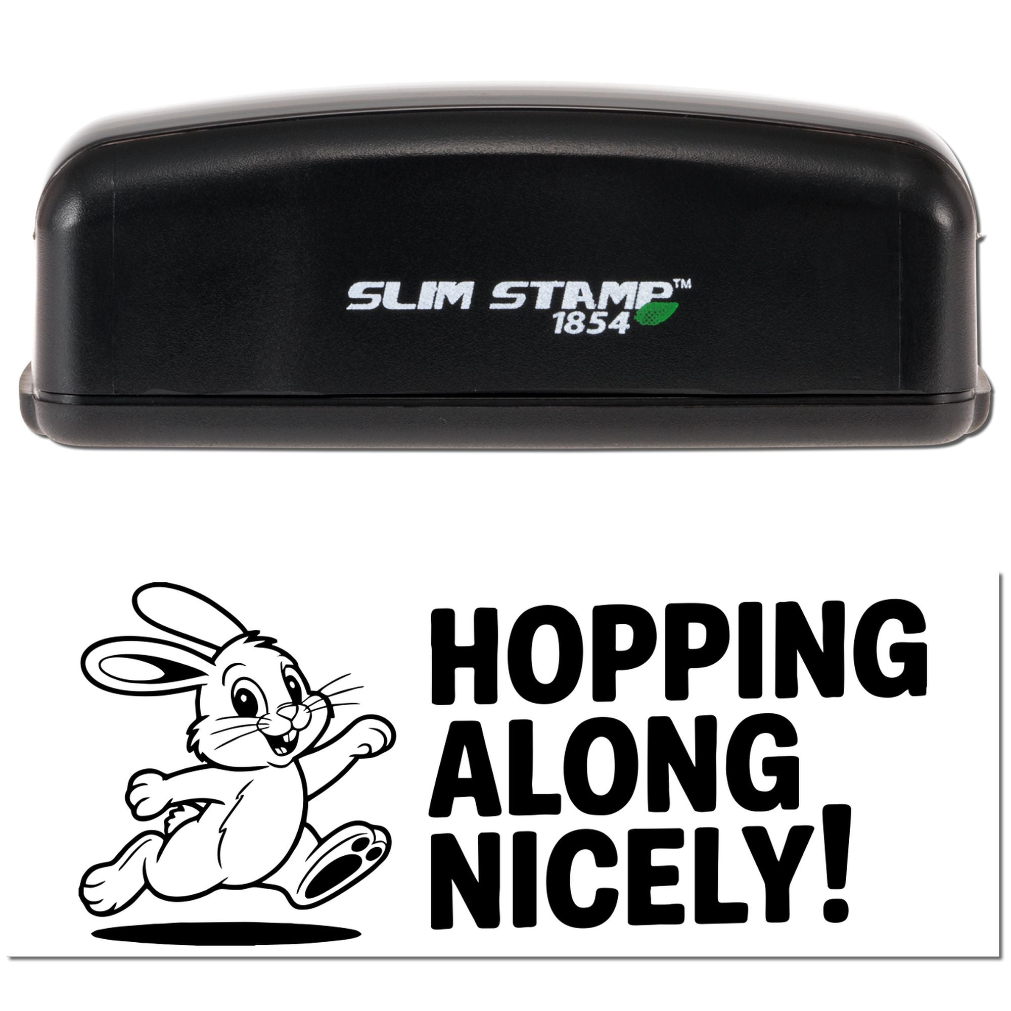 Black Slim Stamp 1854 self-inking stamp and bunny seal reading Hopping Along Nicely! with white text and green accent.