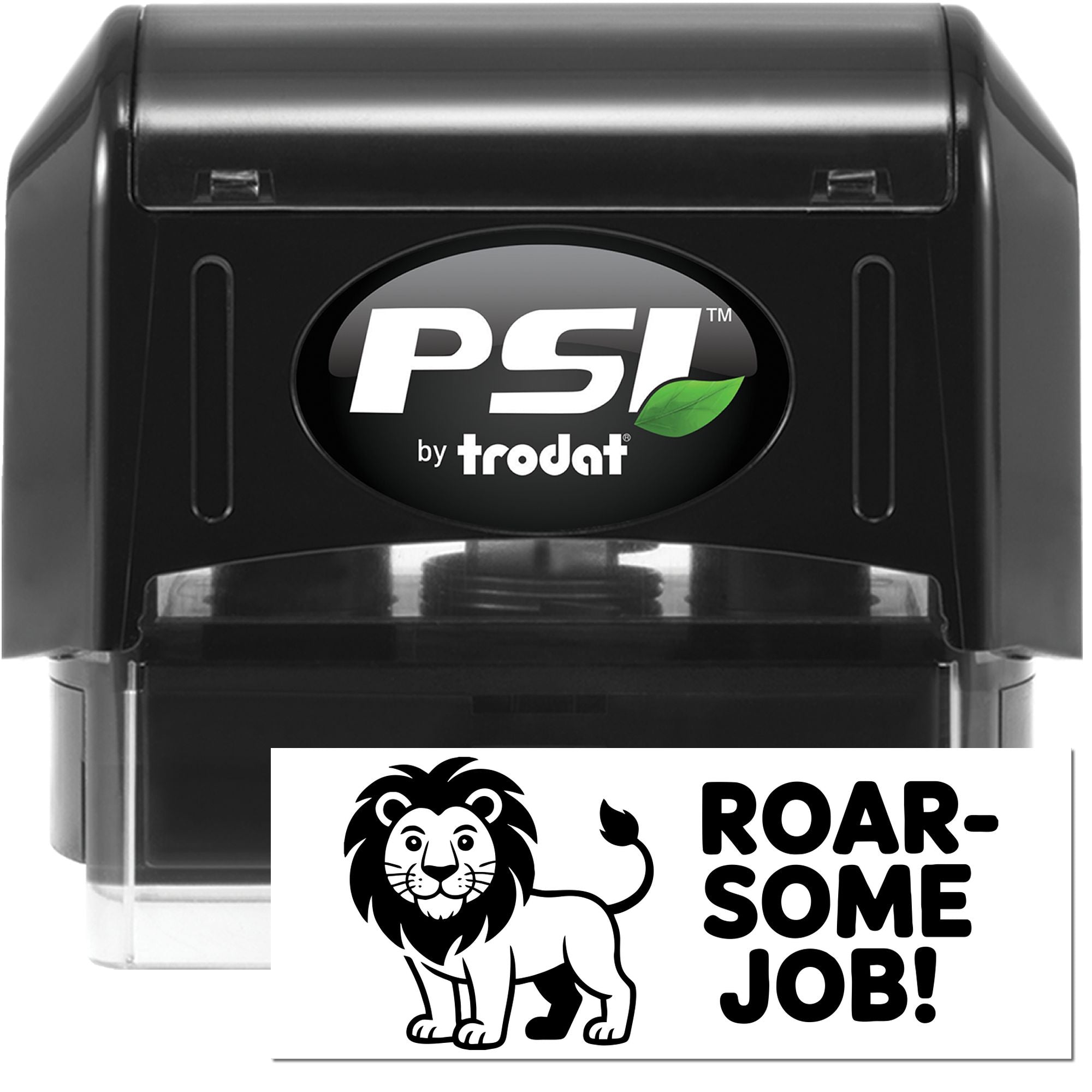 Black PSI by Trodat self-inking stamp and seal with green leaf logo and white lion ROAR-SOME JOB imprint.