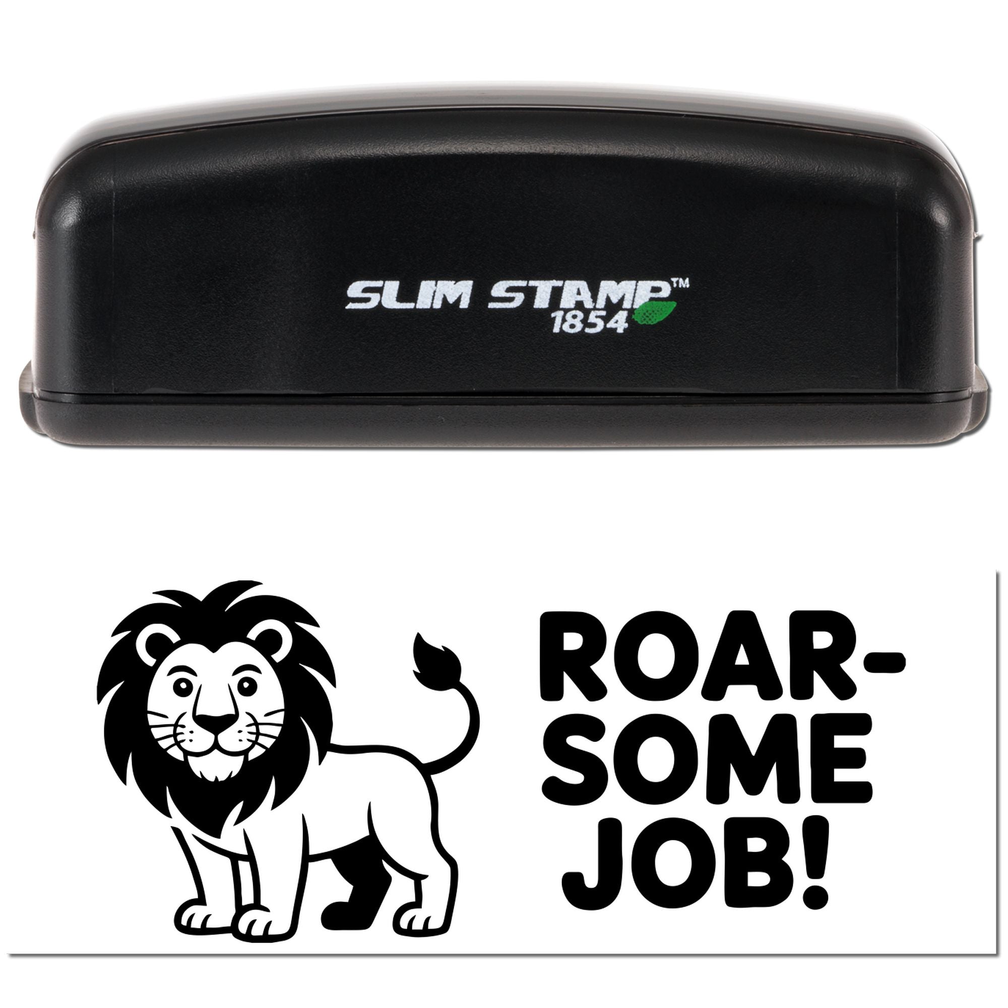 Black Slim Stamp 1854 stamp and seal device with lion design and ROAR-SOME JOB! impression on white background