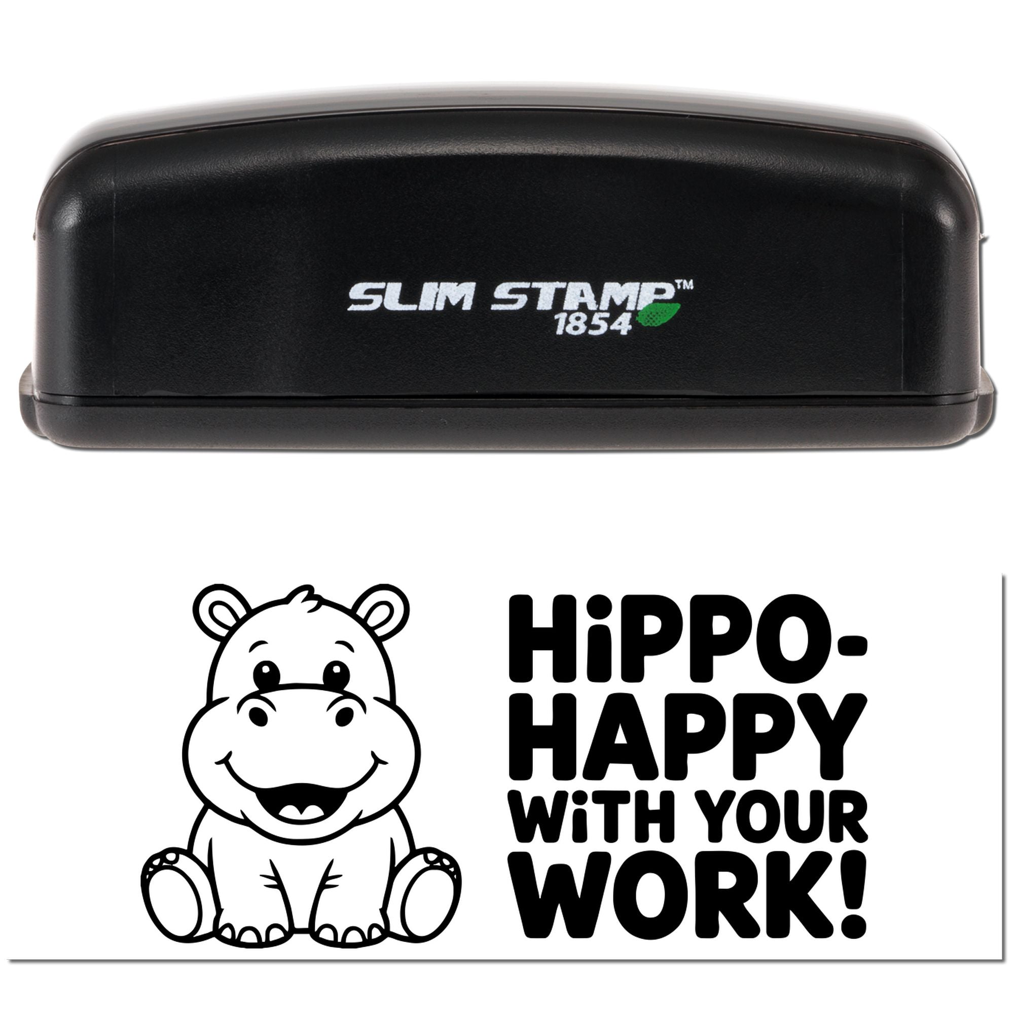 Black Slim Stamp 1854 self-inking stamp and seal with hippo design and bold Hippo-Happy with your work! text on white.