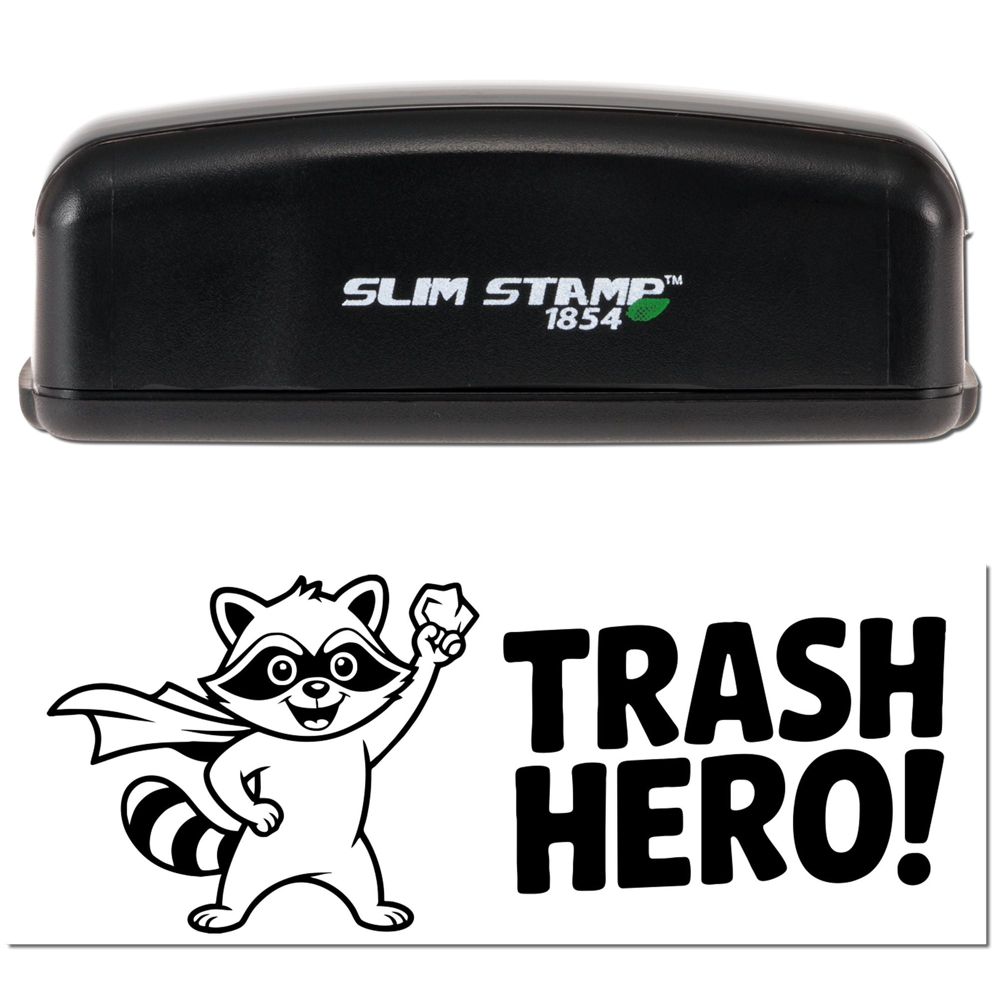 Black Slim Stamp 1854 stamp and seal set with raccoon mascot and bold TRASH HERO! text on white background