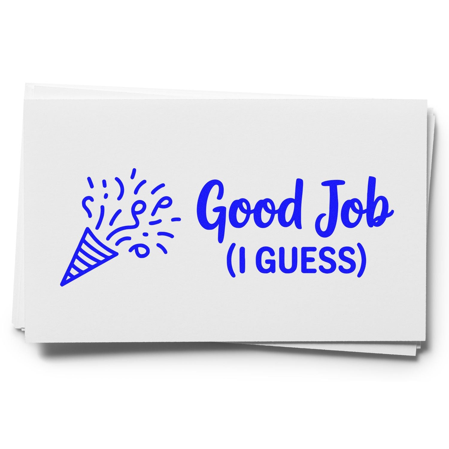 Custom blue stamp on white seal cards reading Good Job (I GUESS) with a party popper graphic.