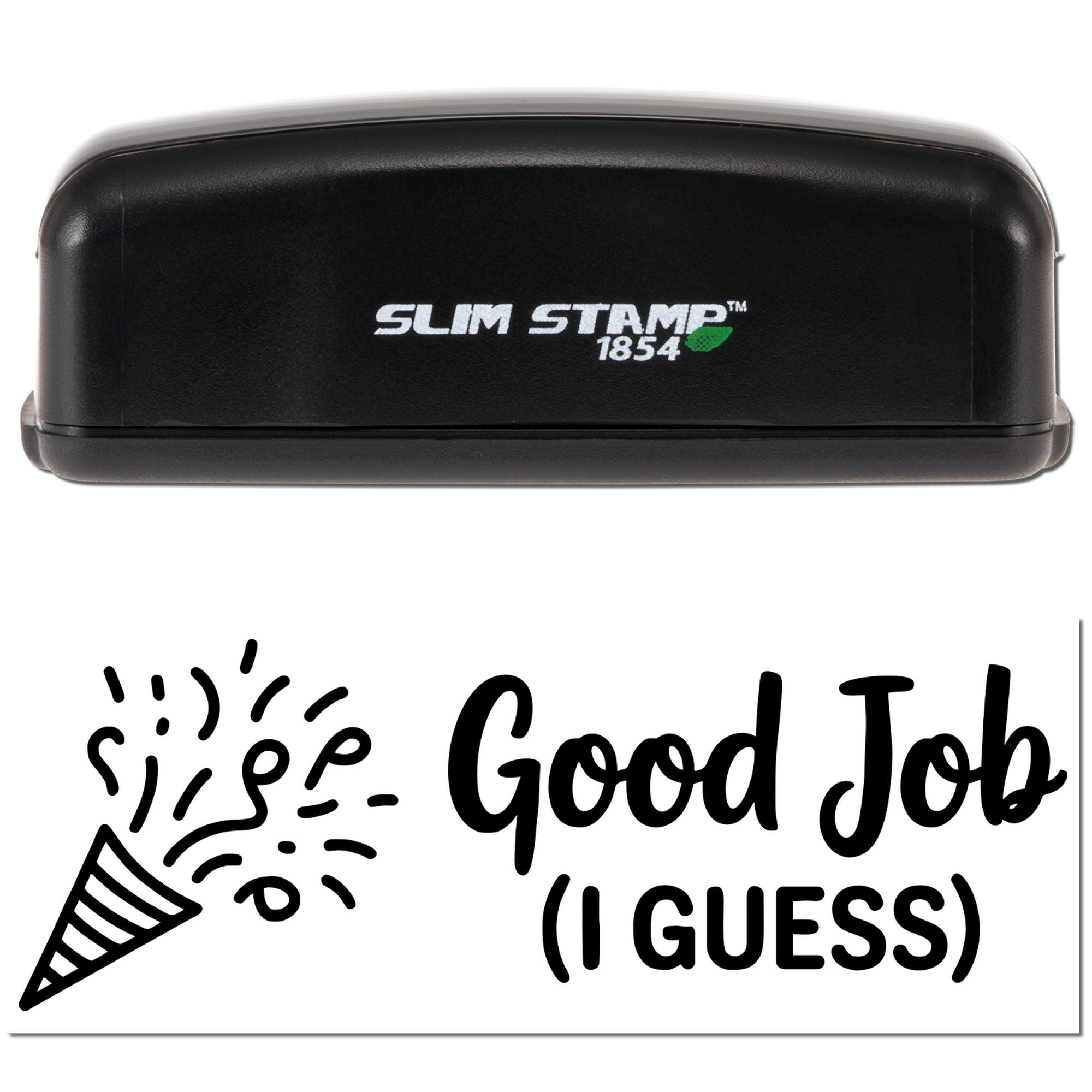 Black Slim Stamp 1854 self-inking stamp in black with green accent, plus seal reading Good Job (I Guess) and party popper graphic.